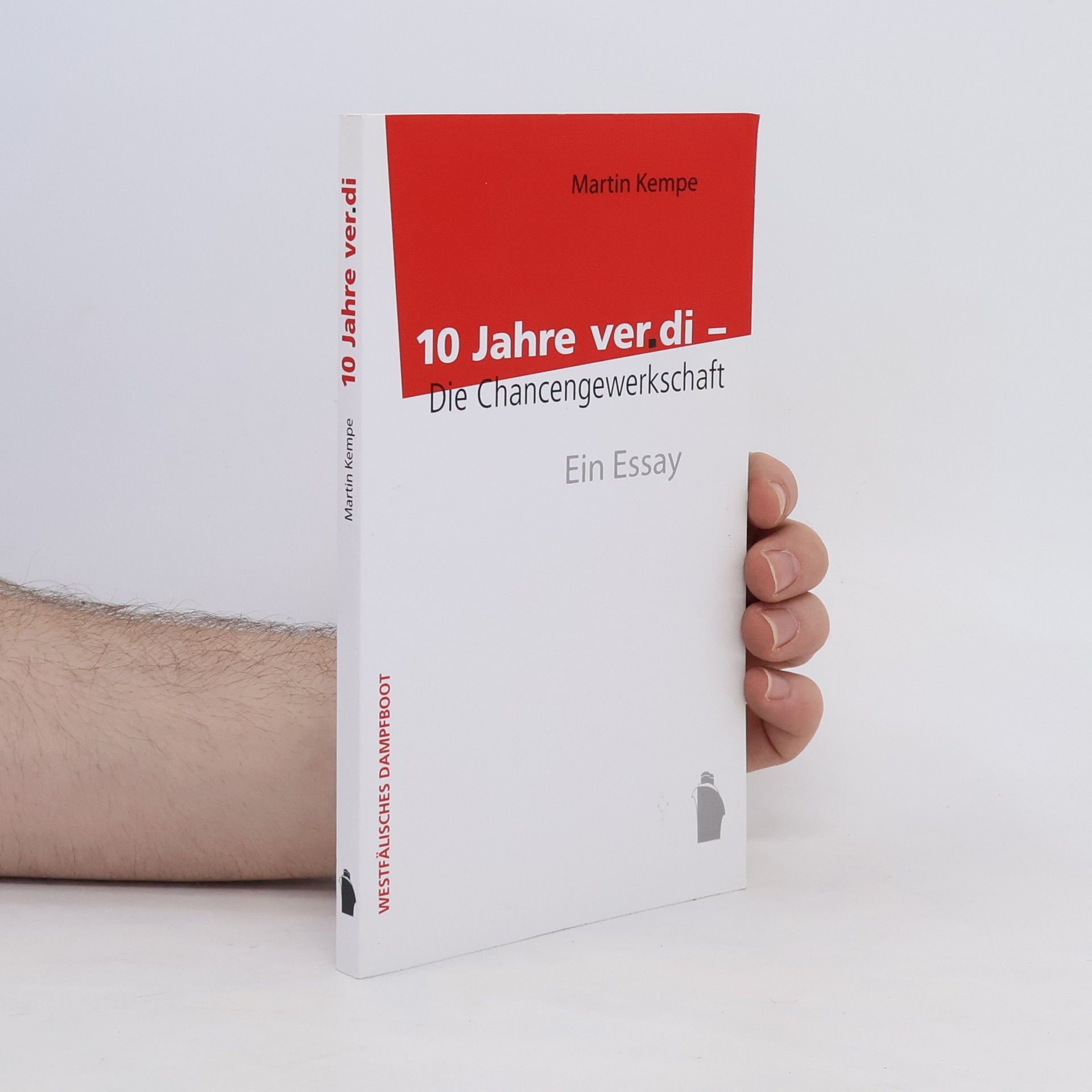 Martin Kempe 10 Jahre ver.di - die Chancengewerkschaft