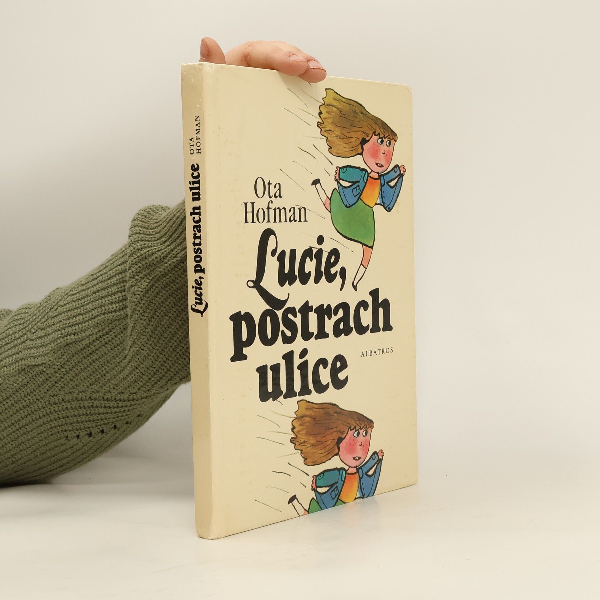 Ota Hofman Lucie, postrach ulice