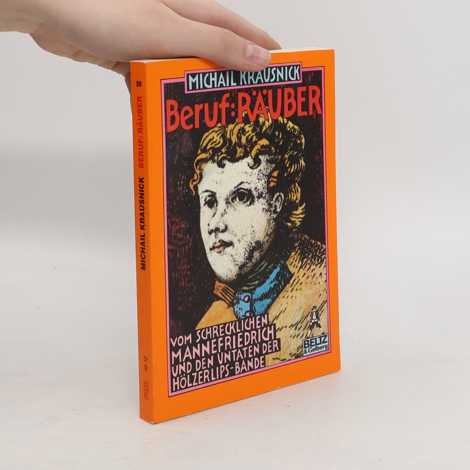 Michail Krausnick Beruf: Räuber