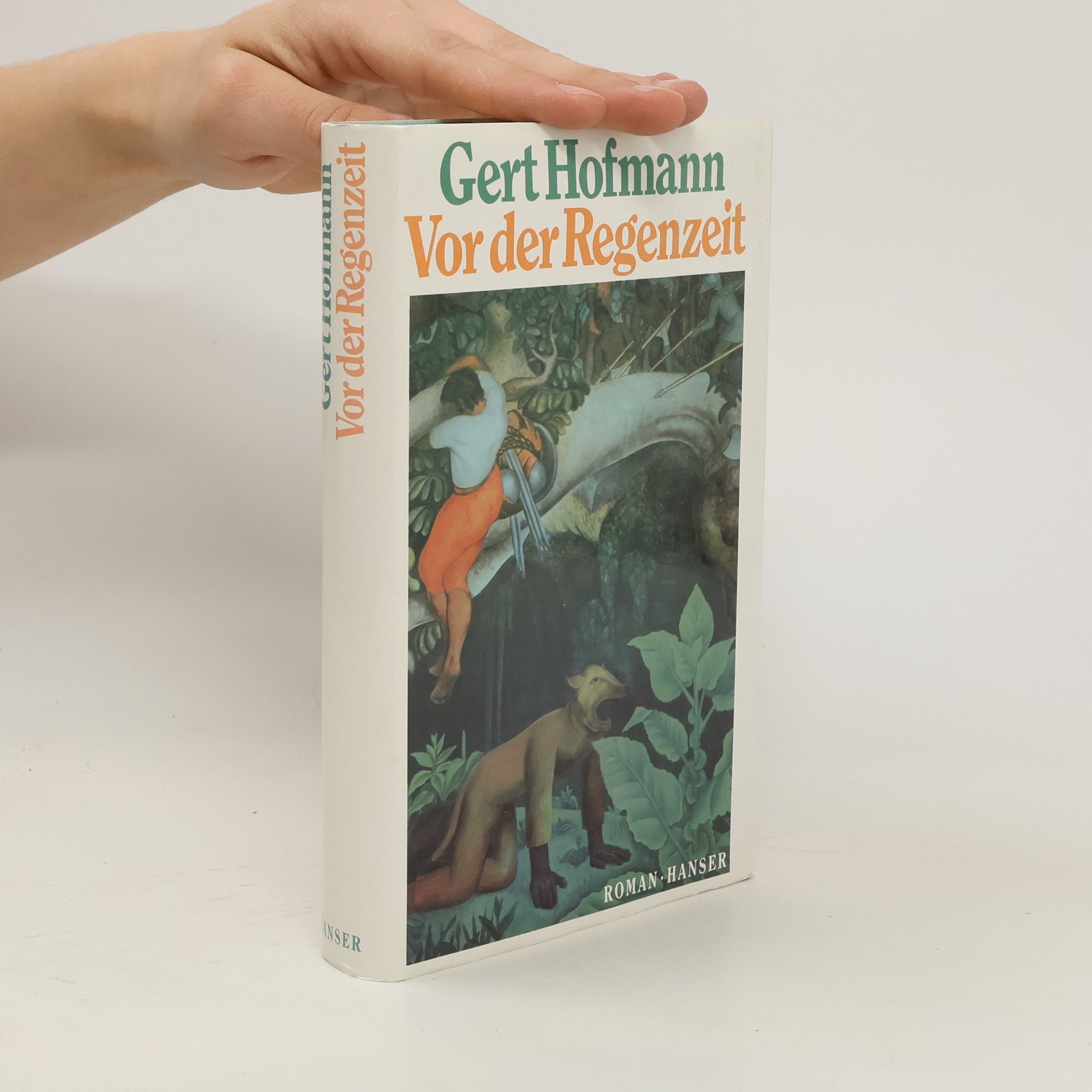 Gert Hofmann Vor der Regenzeit