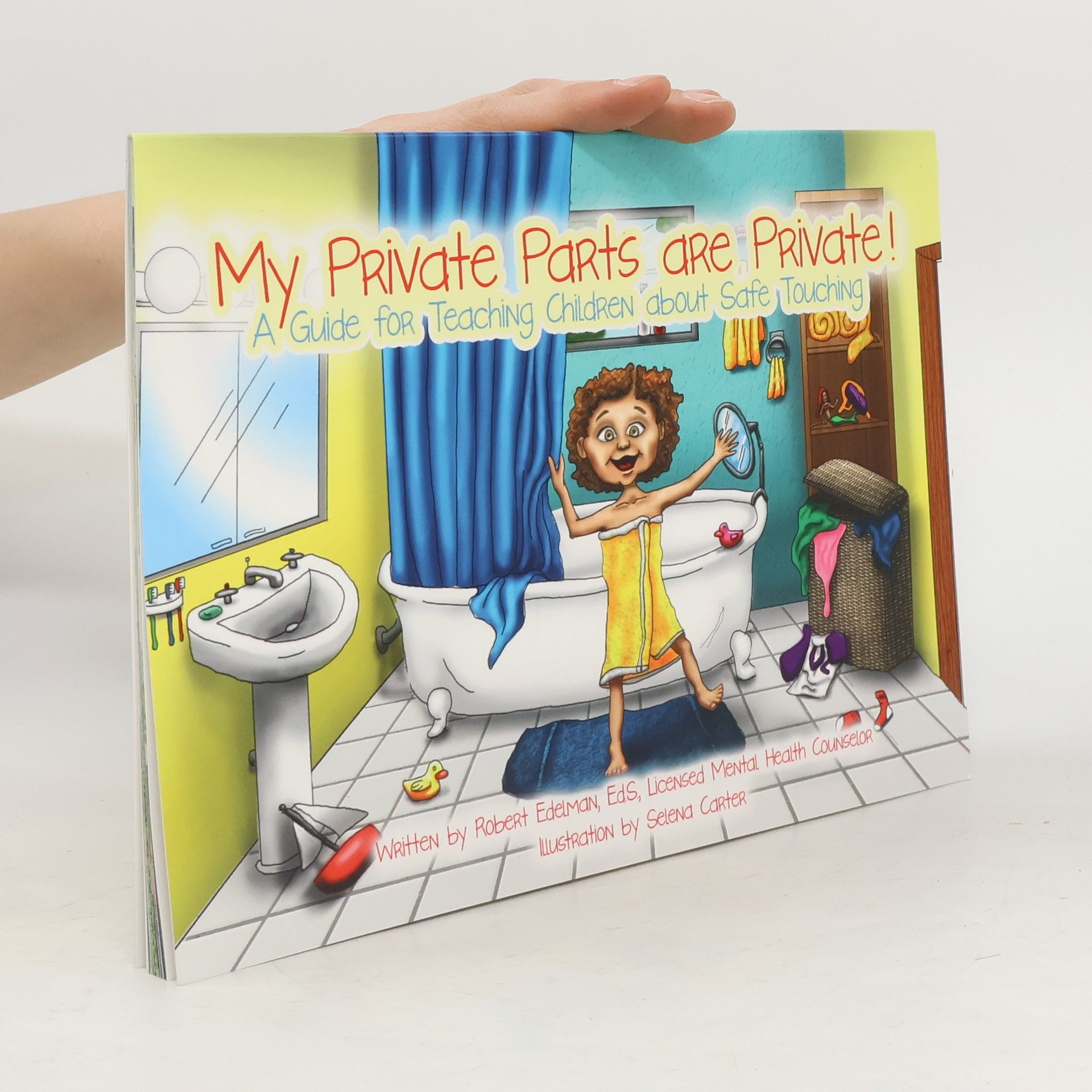 Robert D. Edelman My Private Parts Are Private!