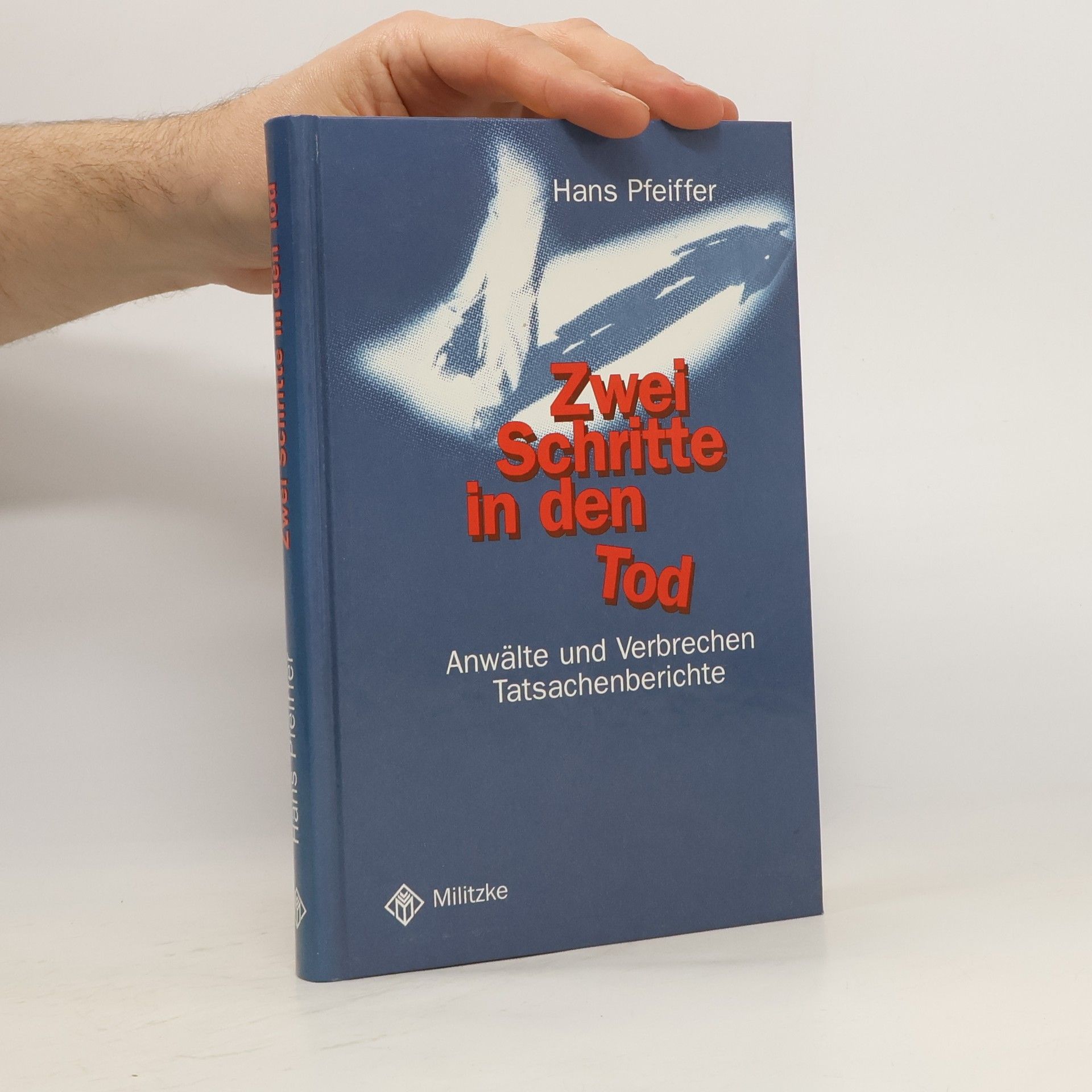 Hans Pfeiffer Zwei Schritte in den Tod