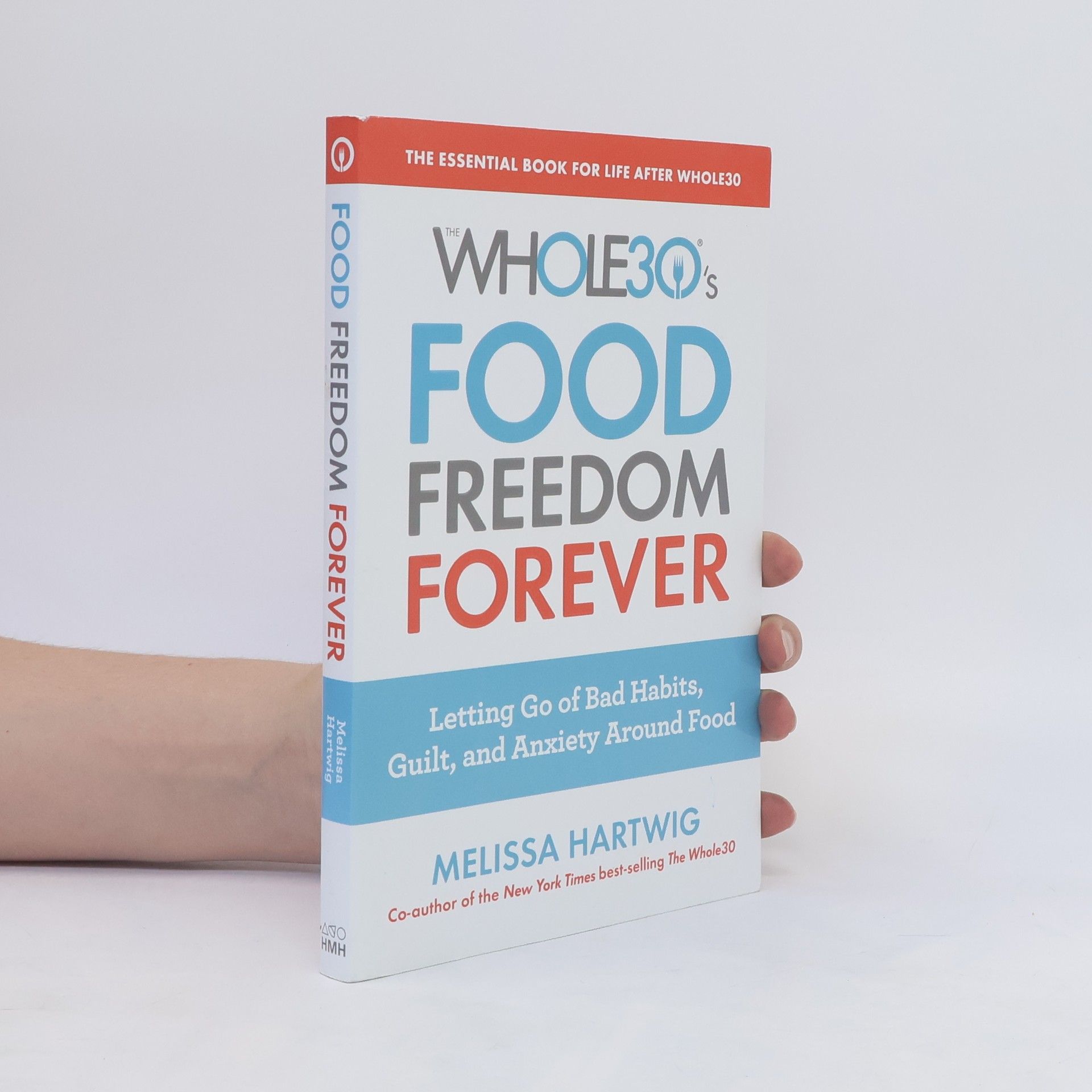 Melissa Hartwig The Whole30's Food Freedom Forever