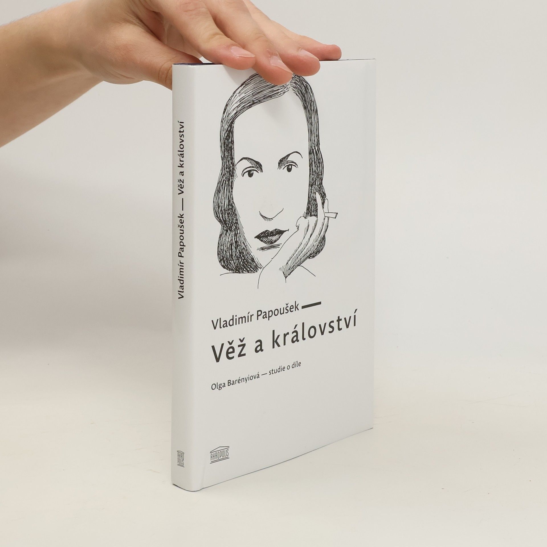 Vladimír Papoušek Věž a království. Olga Barényiová