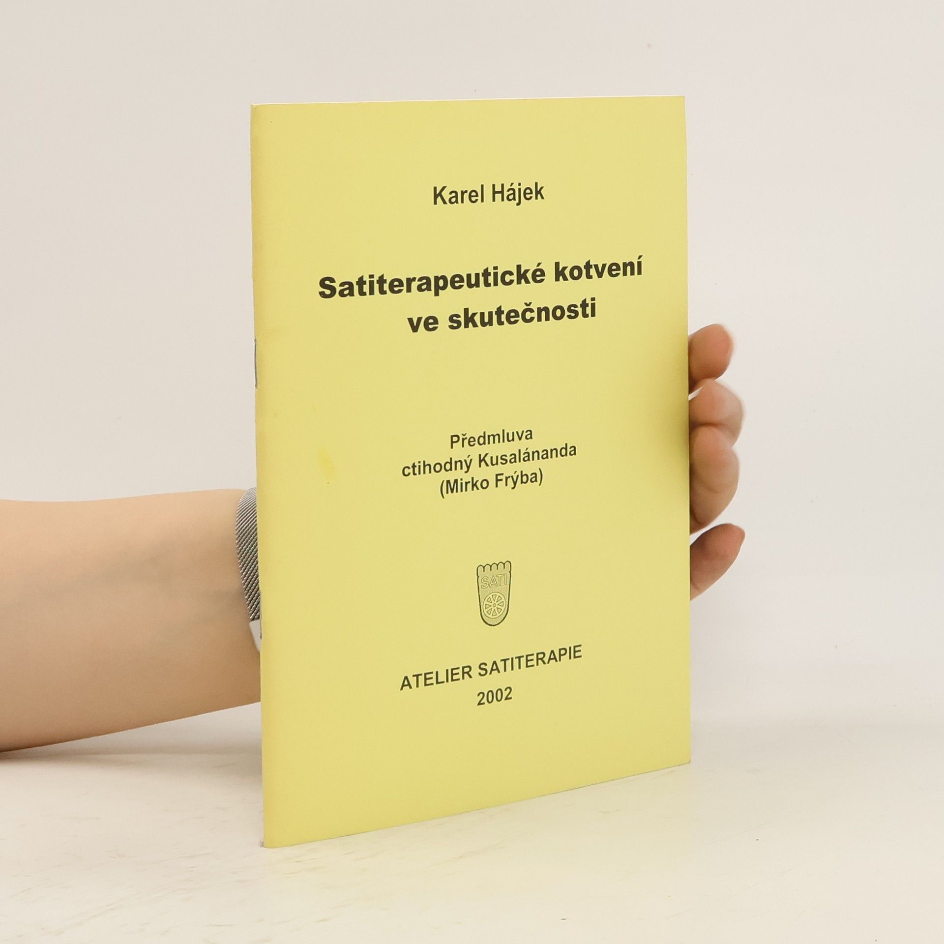 Karel Hájek Satiterapeutické kotveníve skutečnosti