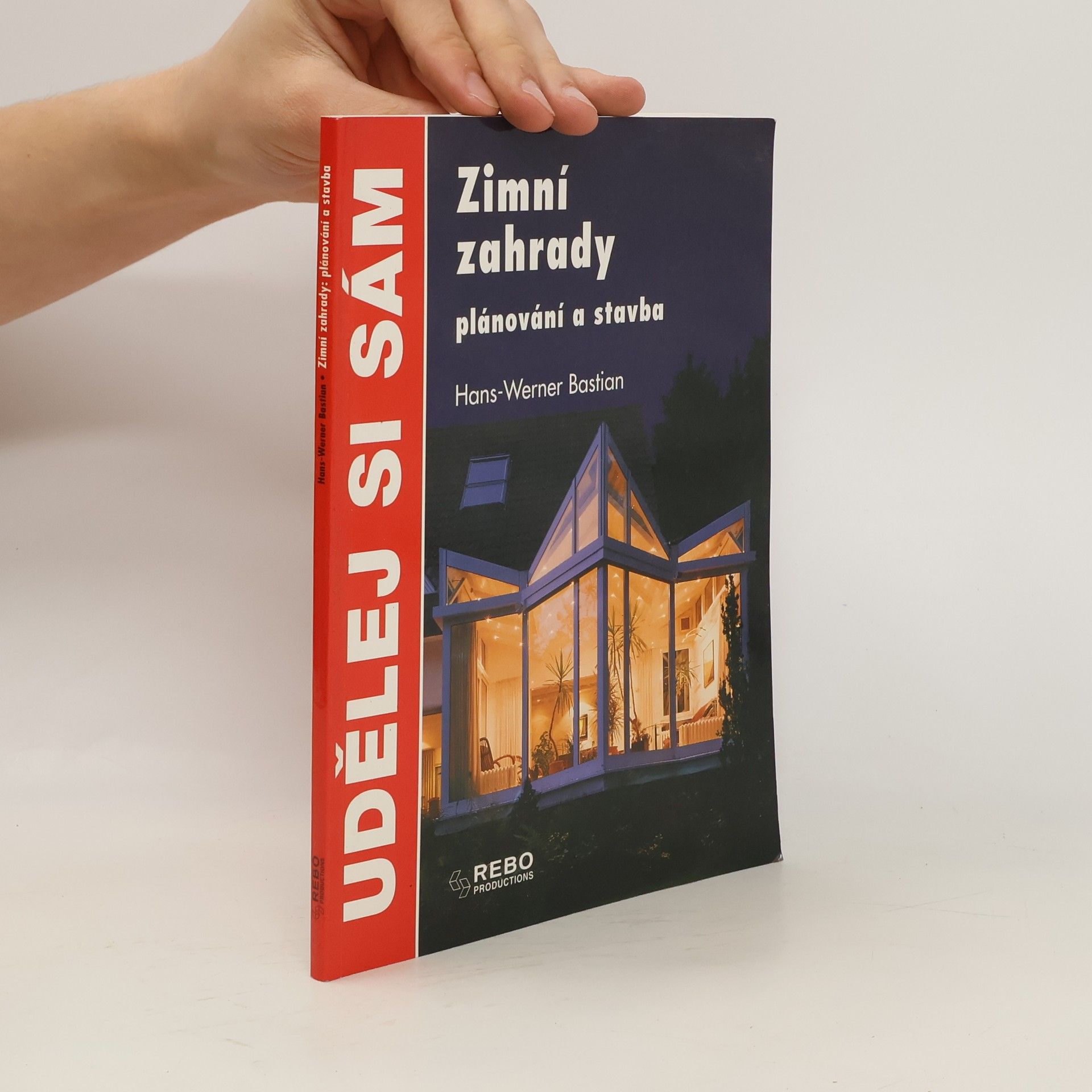 HansWerner Bastian Zimní zahrady: plánování a stavba