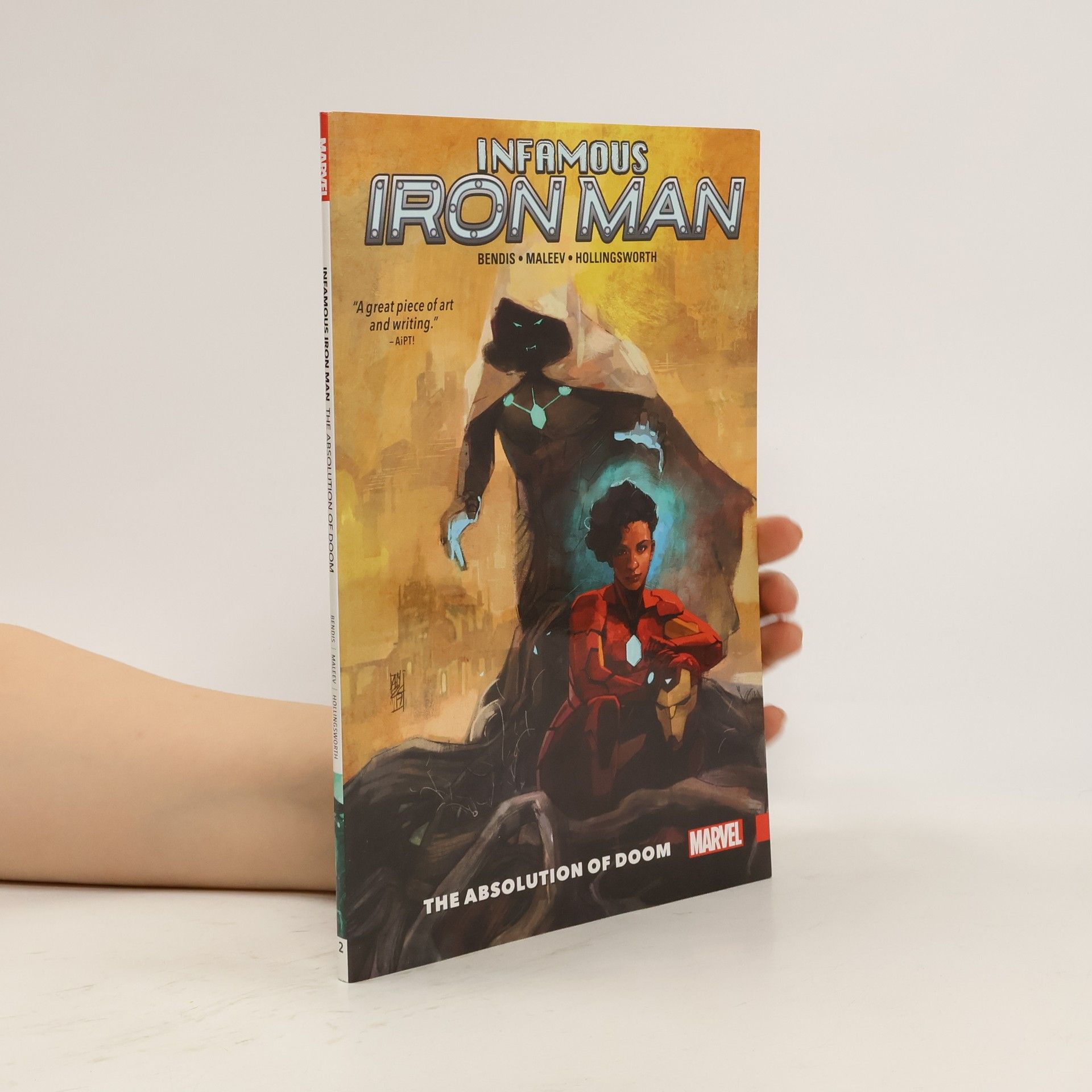 Brian Michael Bendis Infamous Iron Man Vol. 2: The Absolution Of Doom