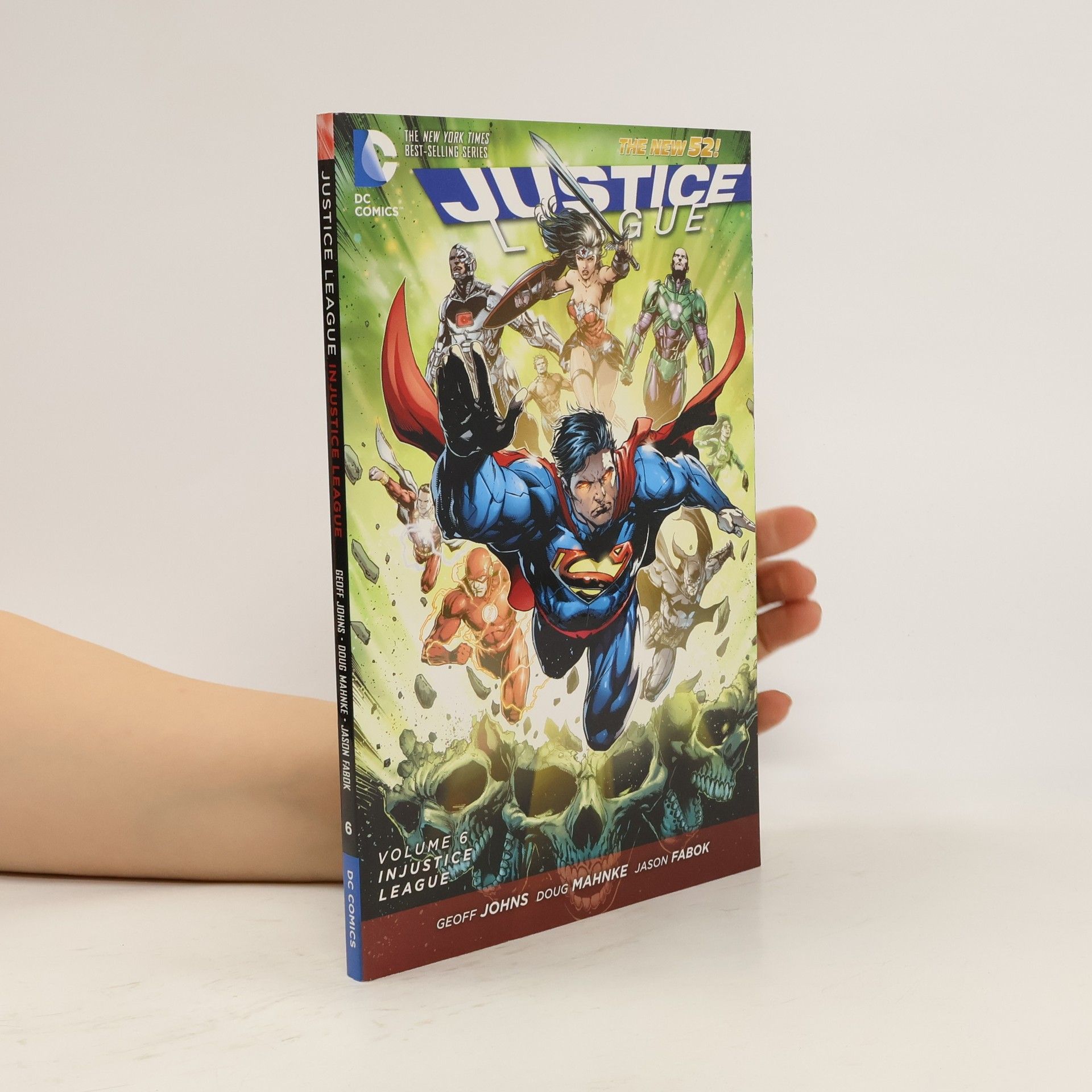 Geoff Johns Justice League. Volume 6, Injustice league