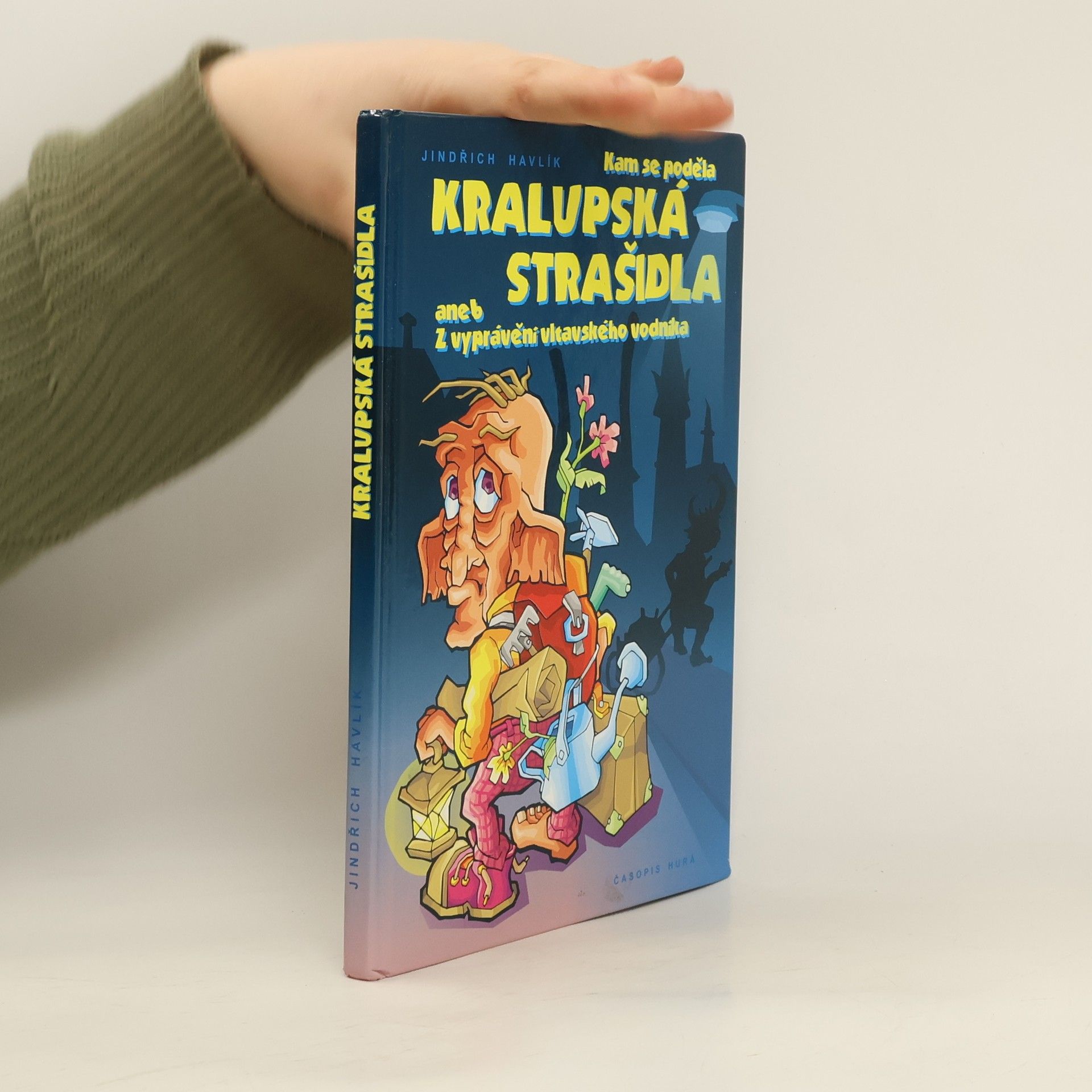 Jindřich Havlík Kam se poděla Kralupská strašidla aneb Z vyprávění vltavského vodníka