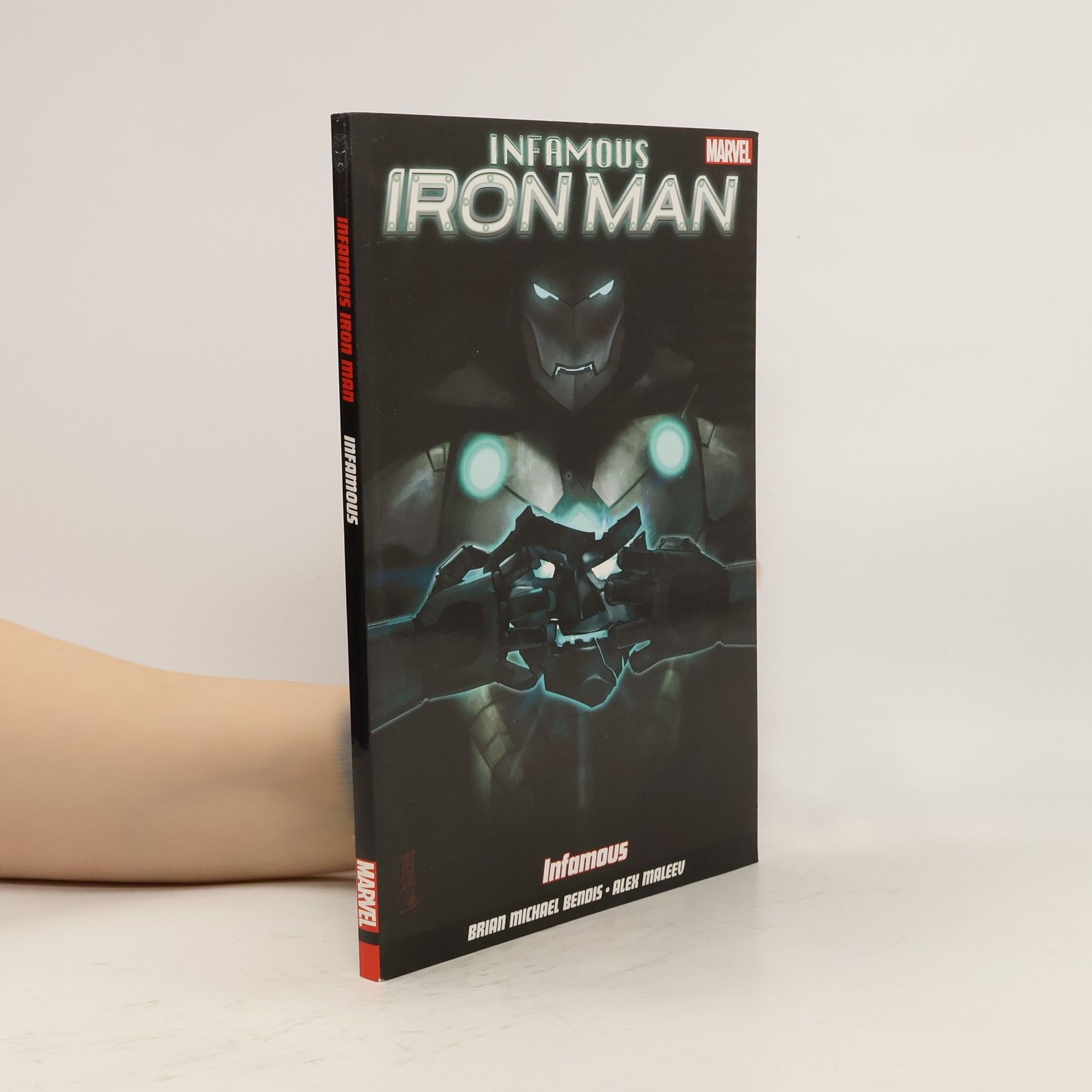 Brian Michael Bendis Infamous Iron Man Vol. 1: Infamous