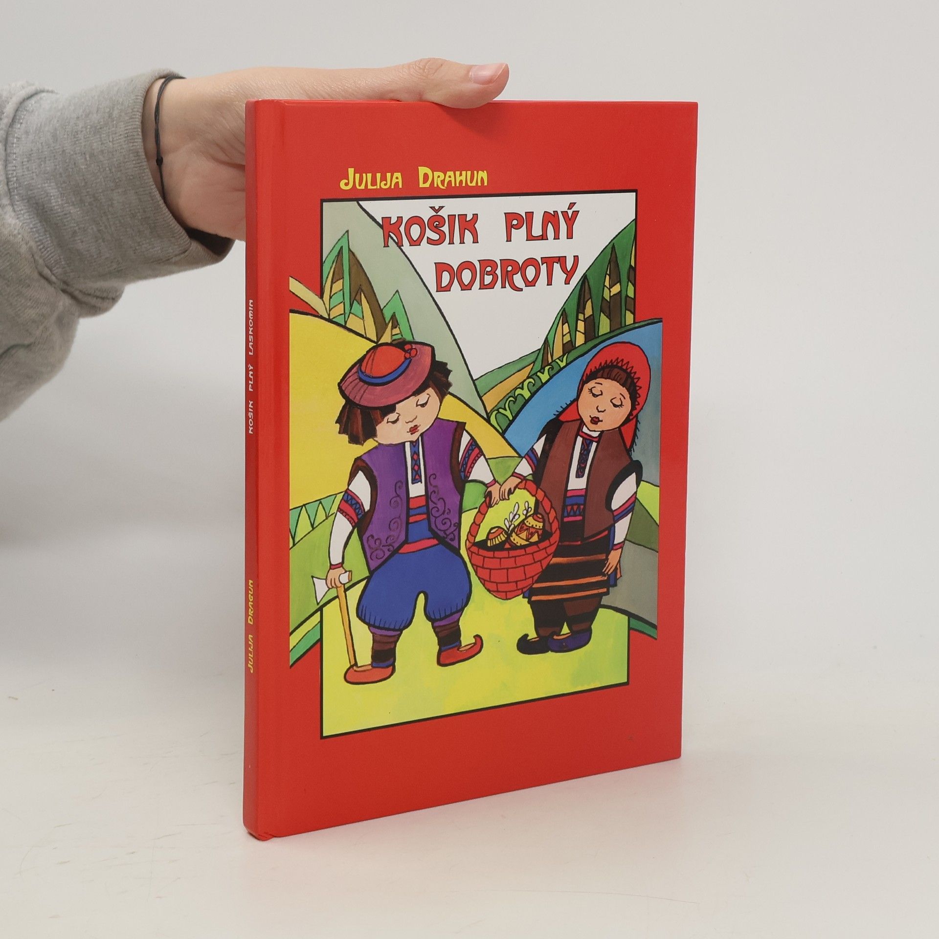 Julìja Drahun Košik plný dobroty : básničky a pohádky