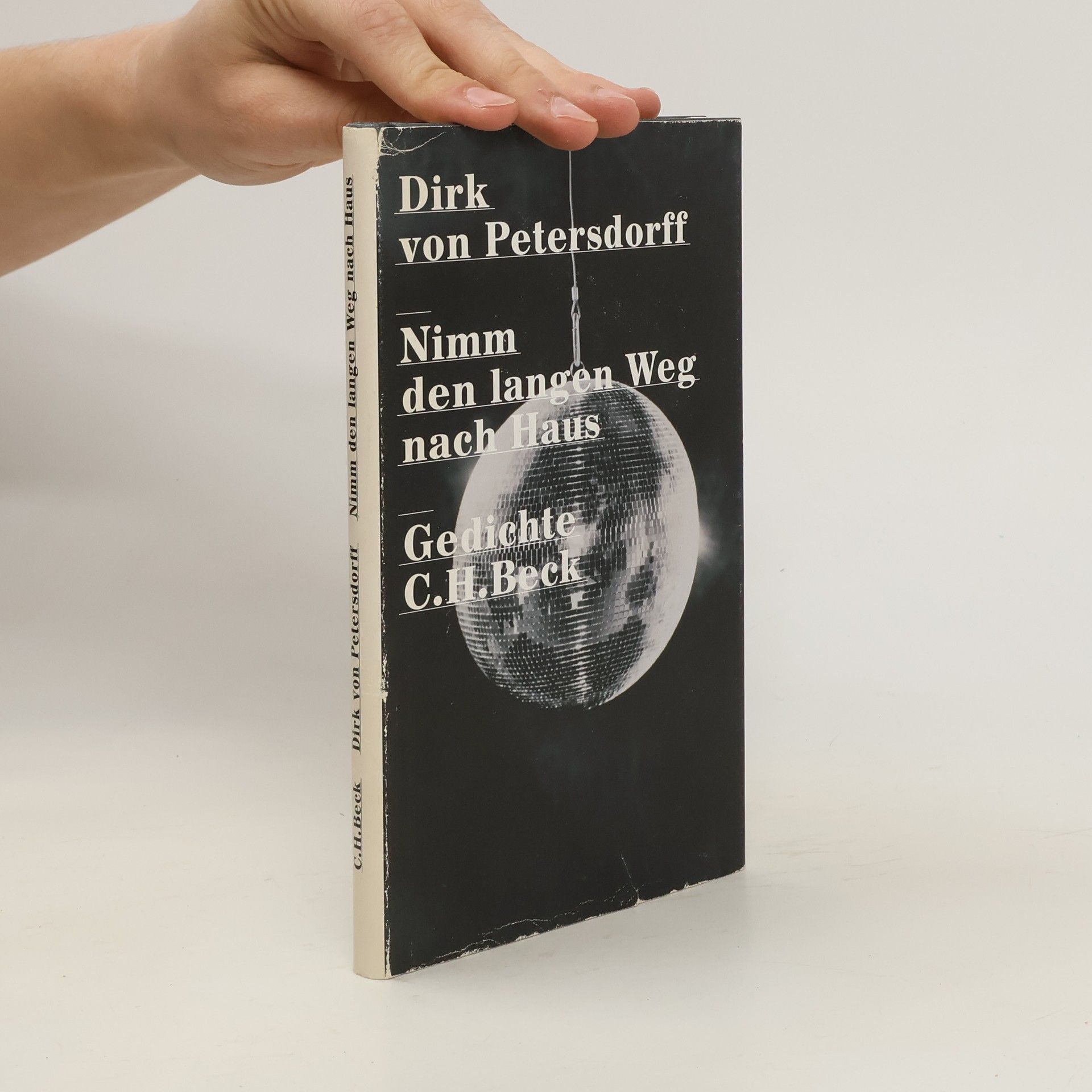 Dirk von Petersdorff Nimm den langen Weg nach Haus