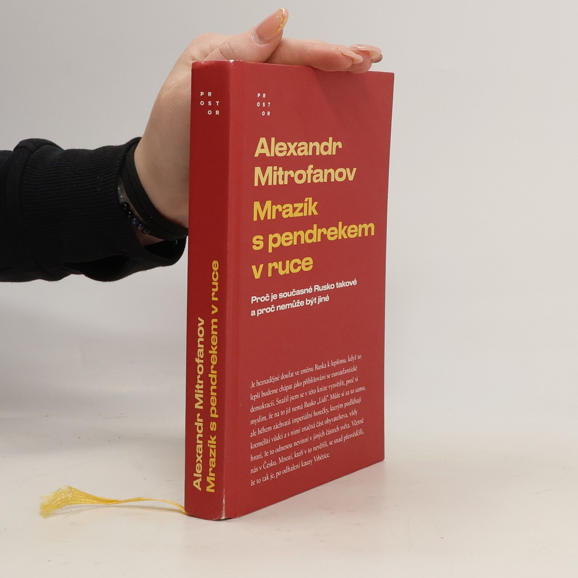 Alexandr Mitrofanov Mrazík s pendrekem v ruce: proč je současné Rusko takové a proč nemůže být jiné