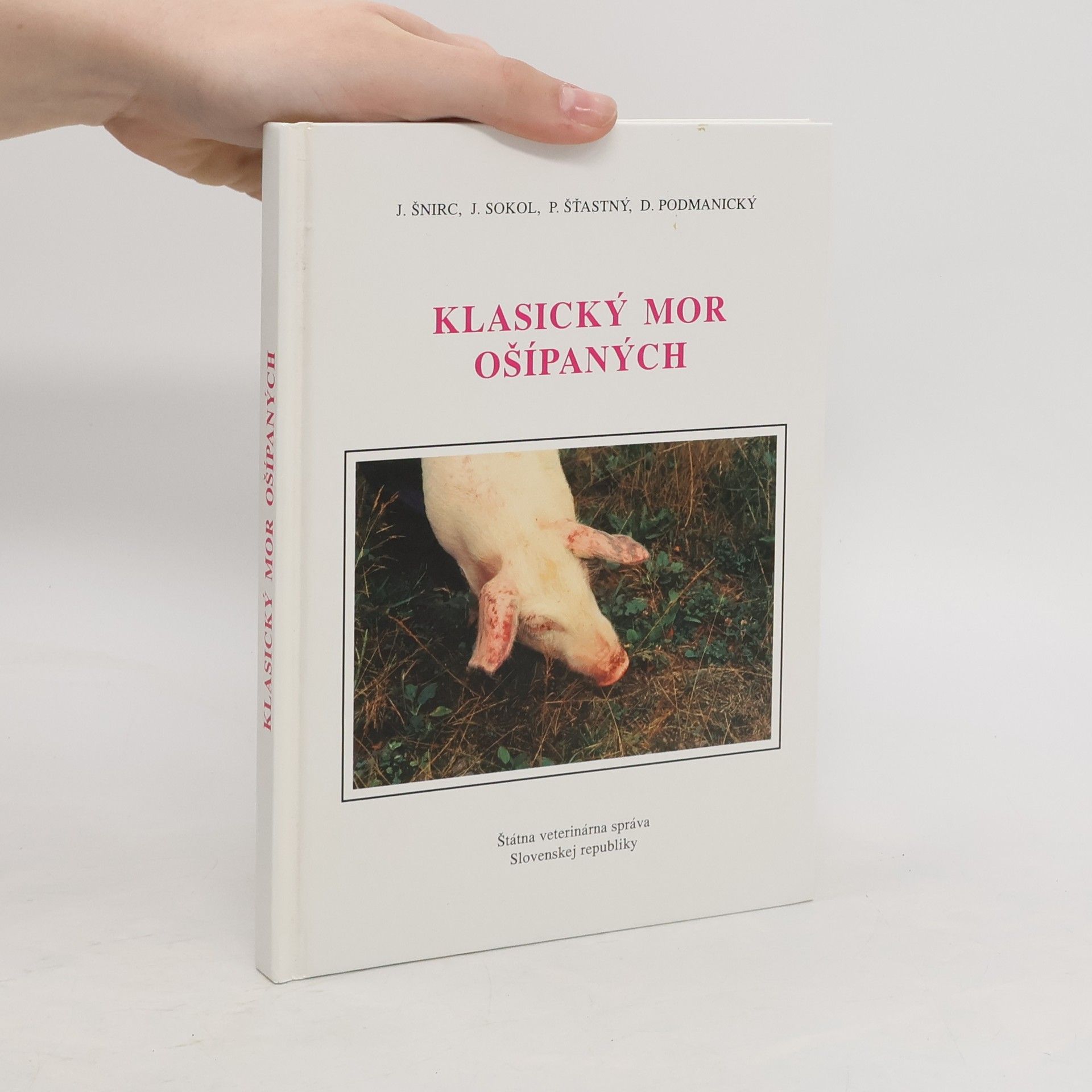 Július Šnirc Klasický mor ošípaných