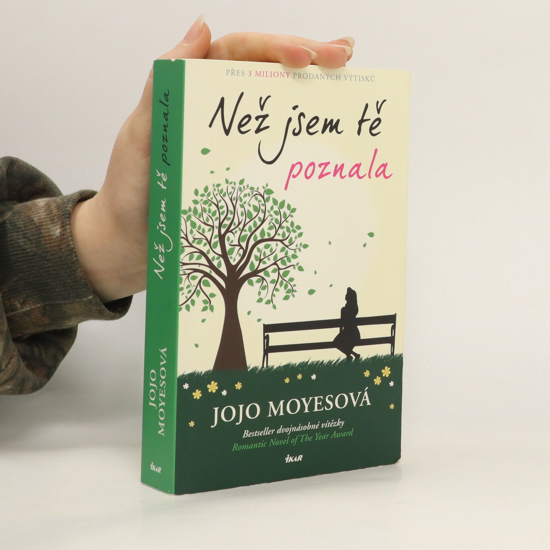 Jojo Moyes Než jsem tě poznala