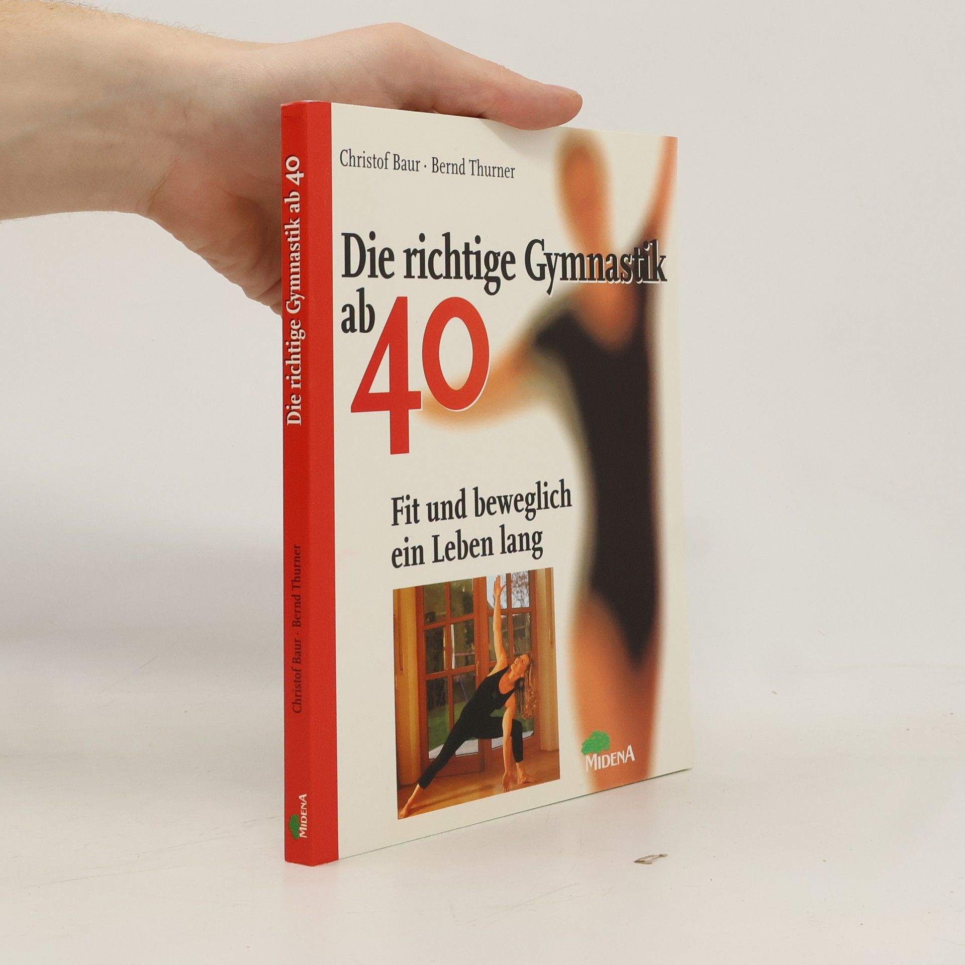 Christof Baur Die richtige Gymnastik ab 40