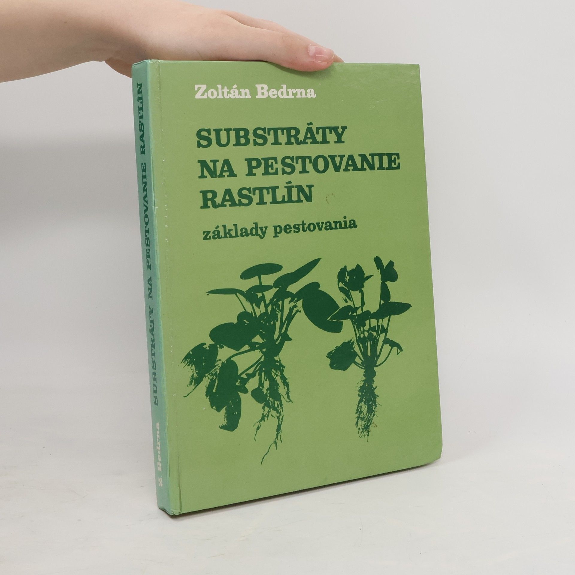 Zoltán Bedrna Substráty na pestovanie rastlín