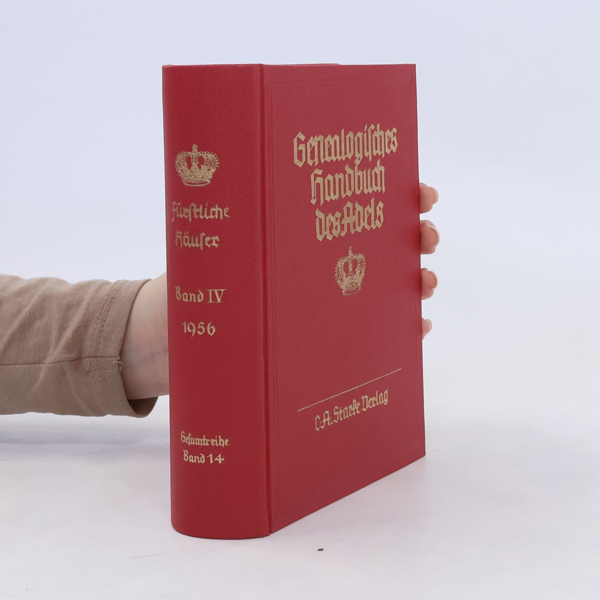 kolektiv Genealogisches Handbuch des Adels. Fürstliche Häuser Band II