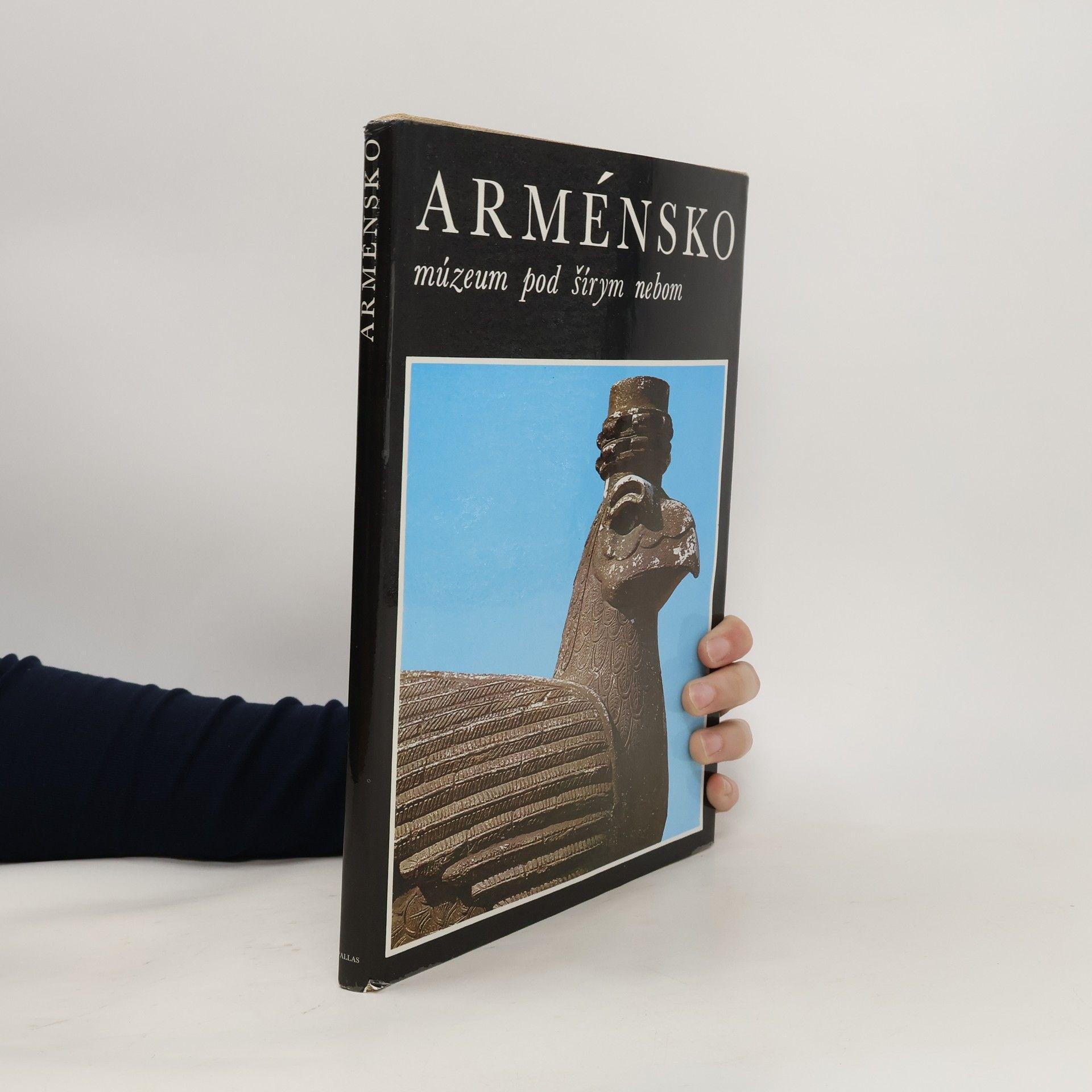Motalová Ludmila Arménsko : múzeum pod šírym nebom