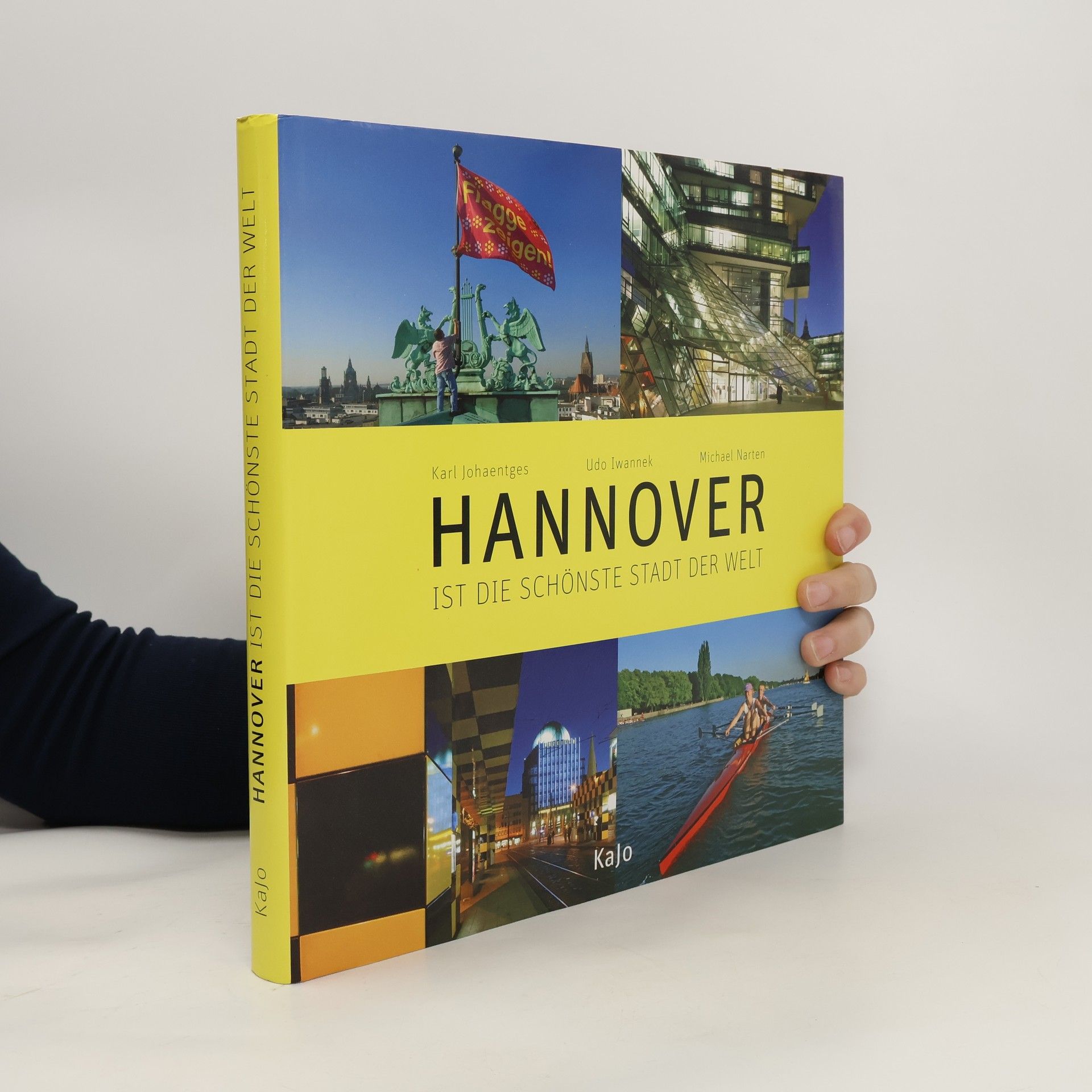 Karl Johaentges Hannover ist die schönste Stadt der Welt