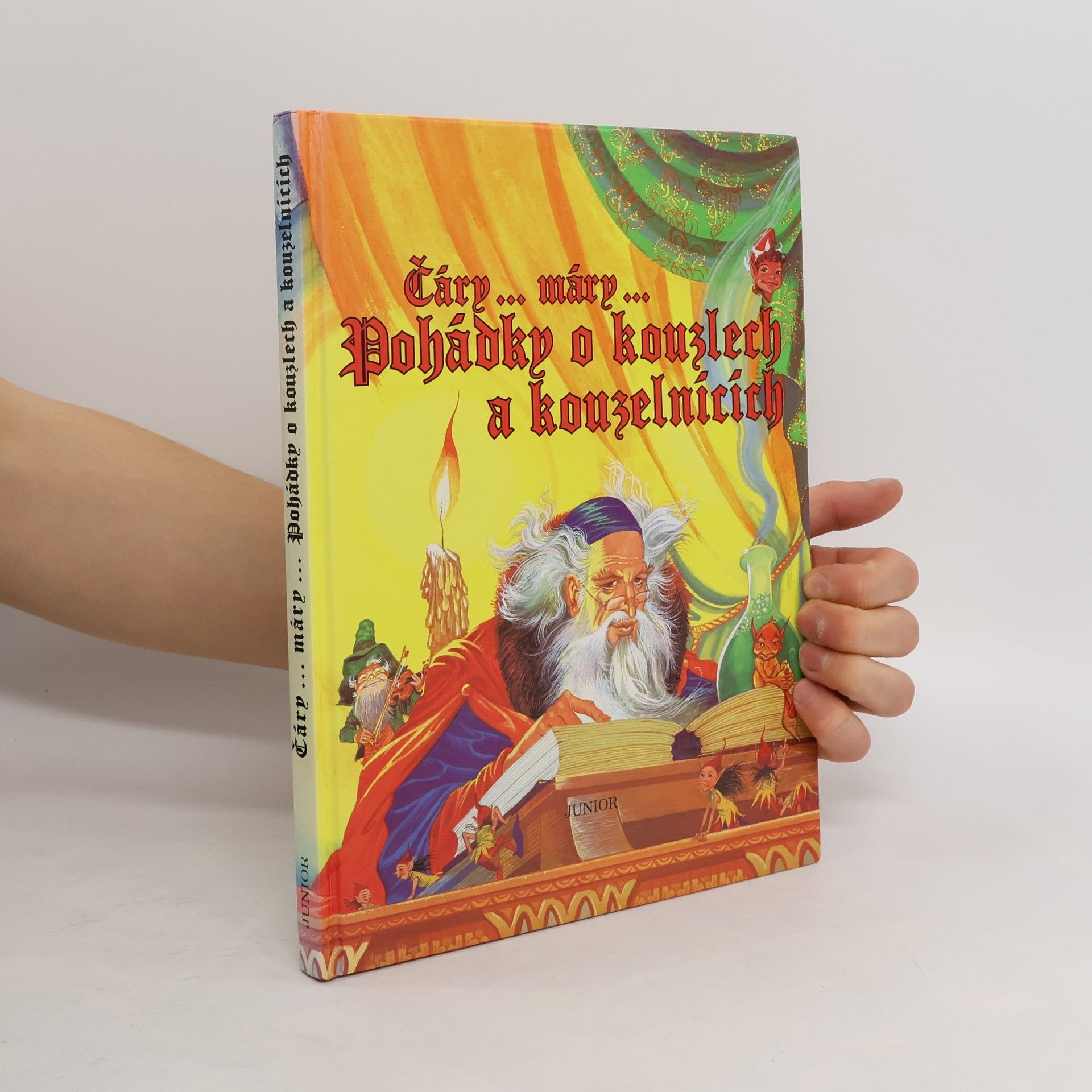 Eric Kincaid Čáry...máry..Pohádky o kouzlech a kouzelnících