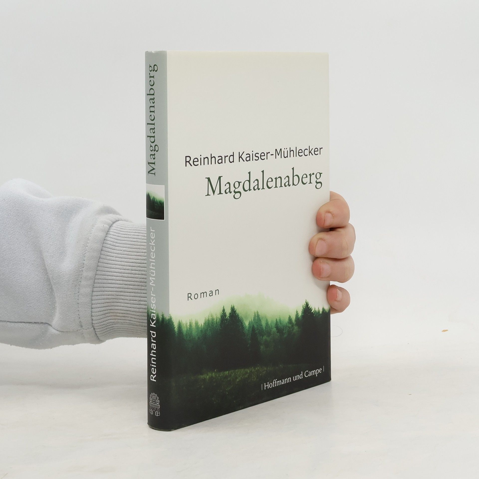 Reinhard Kaiser-Mühlecker Magdalenaberg