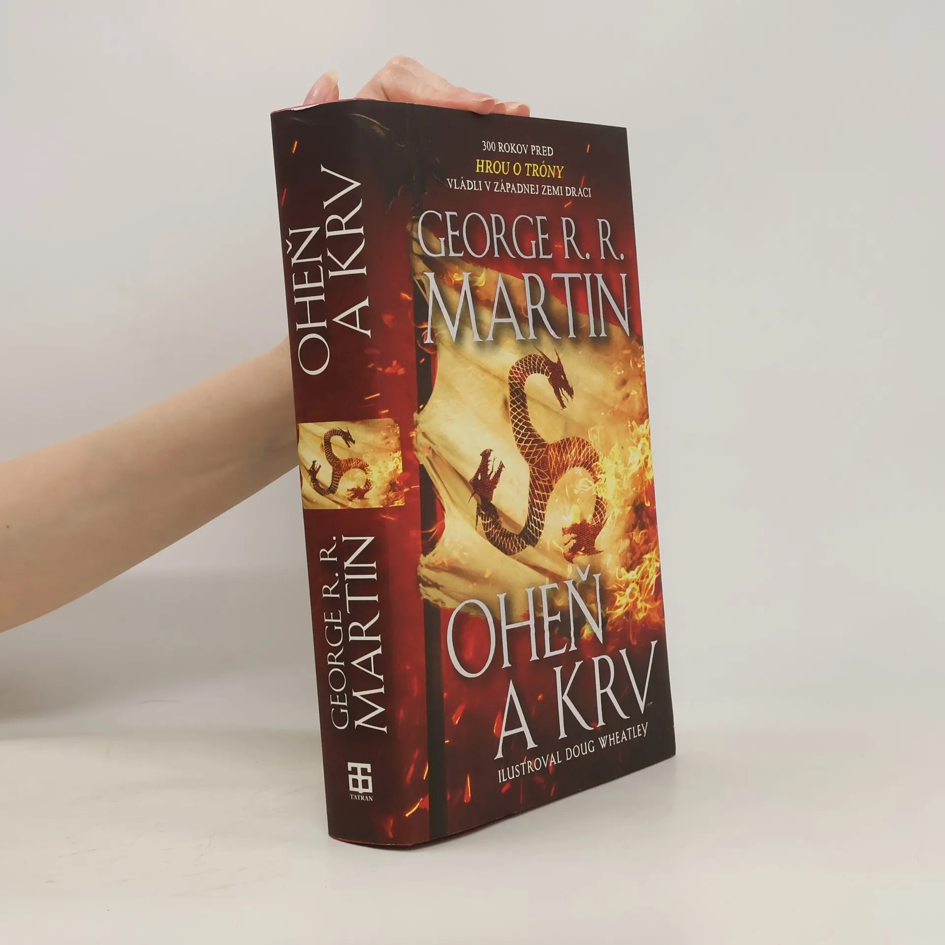 Oheň a krv | Kniha | pevná | George R. R. Martin