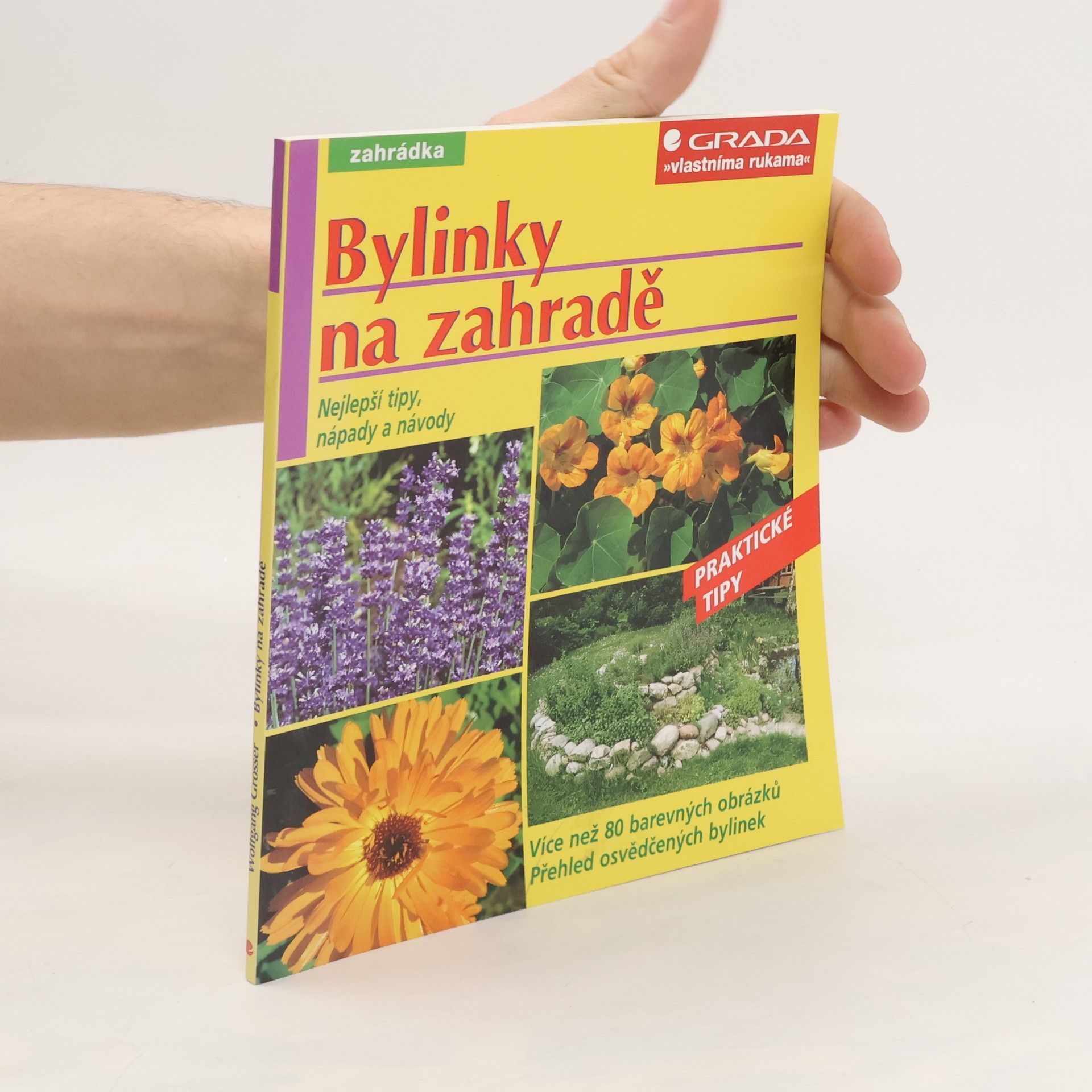 Wolfgang Grosser Bylinky na zahradě