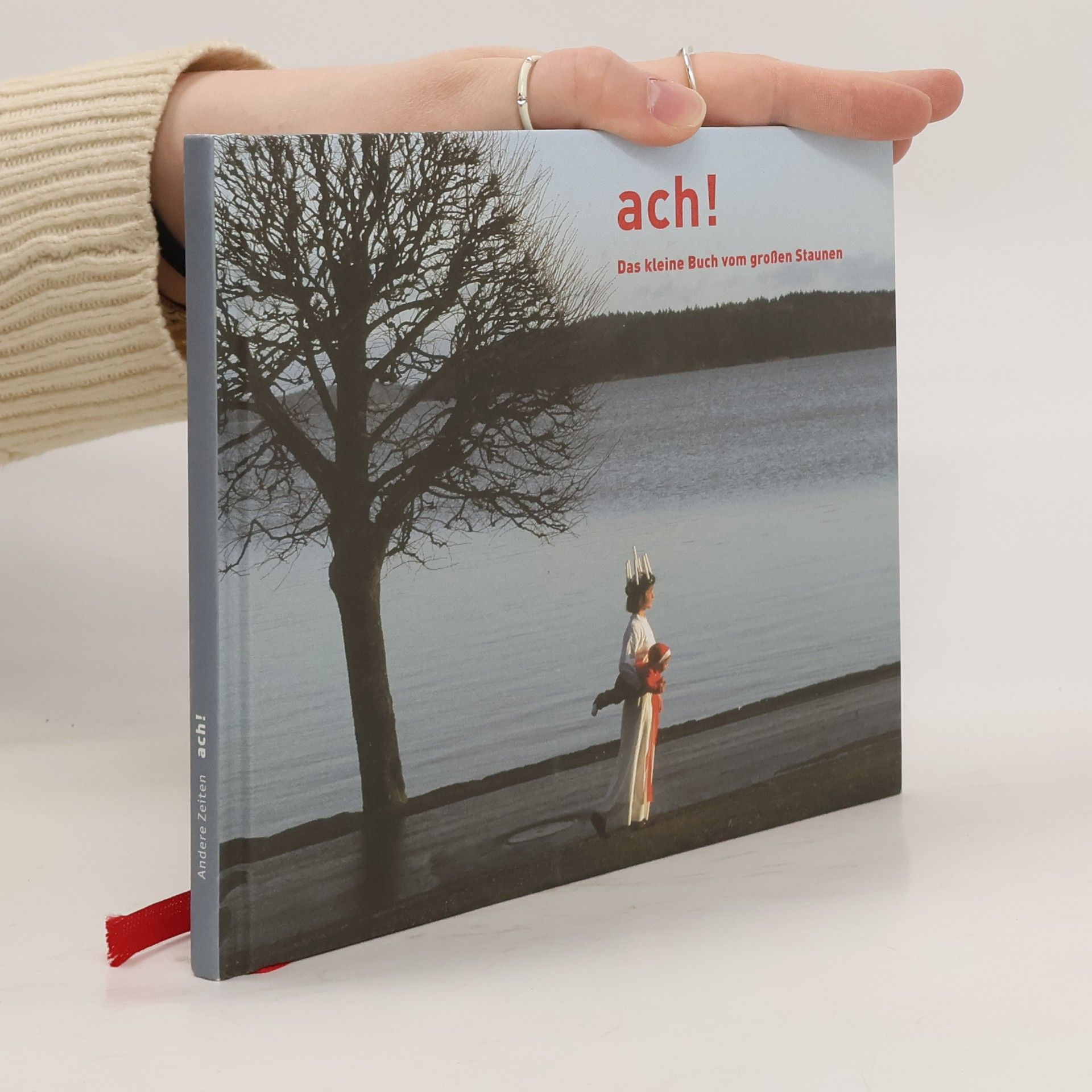 Collectif d'auteurs Ach! Das große Buch vom Staunen