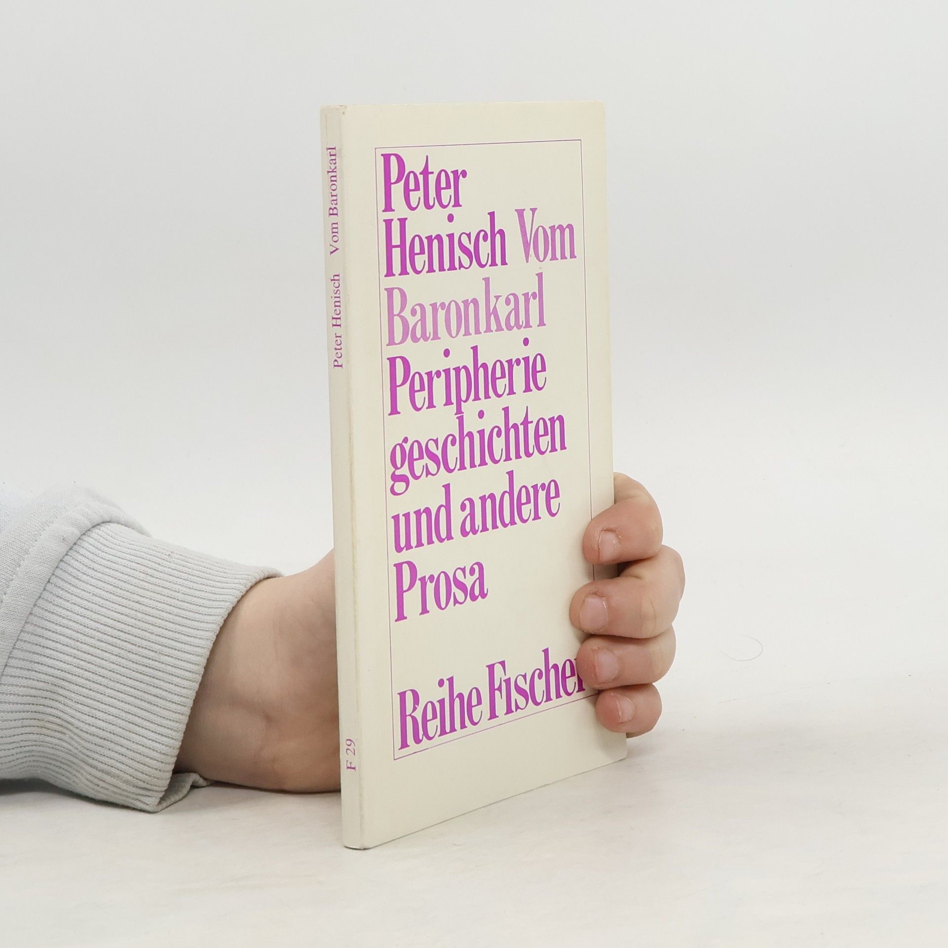 Peter Henisch Vom Baronkarl. Peripheriegeschichten und andere Prosa