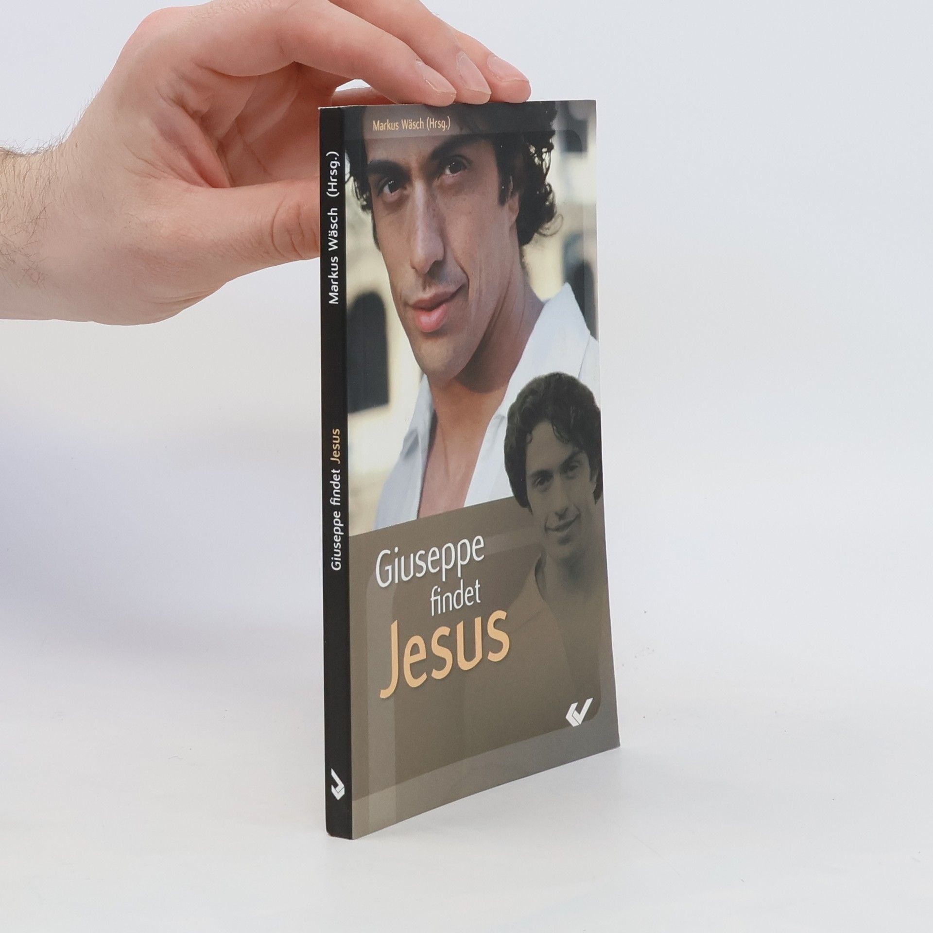 Markus Wäsch Giuseppe findet Jesus