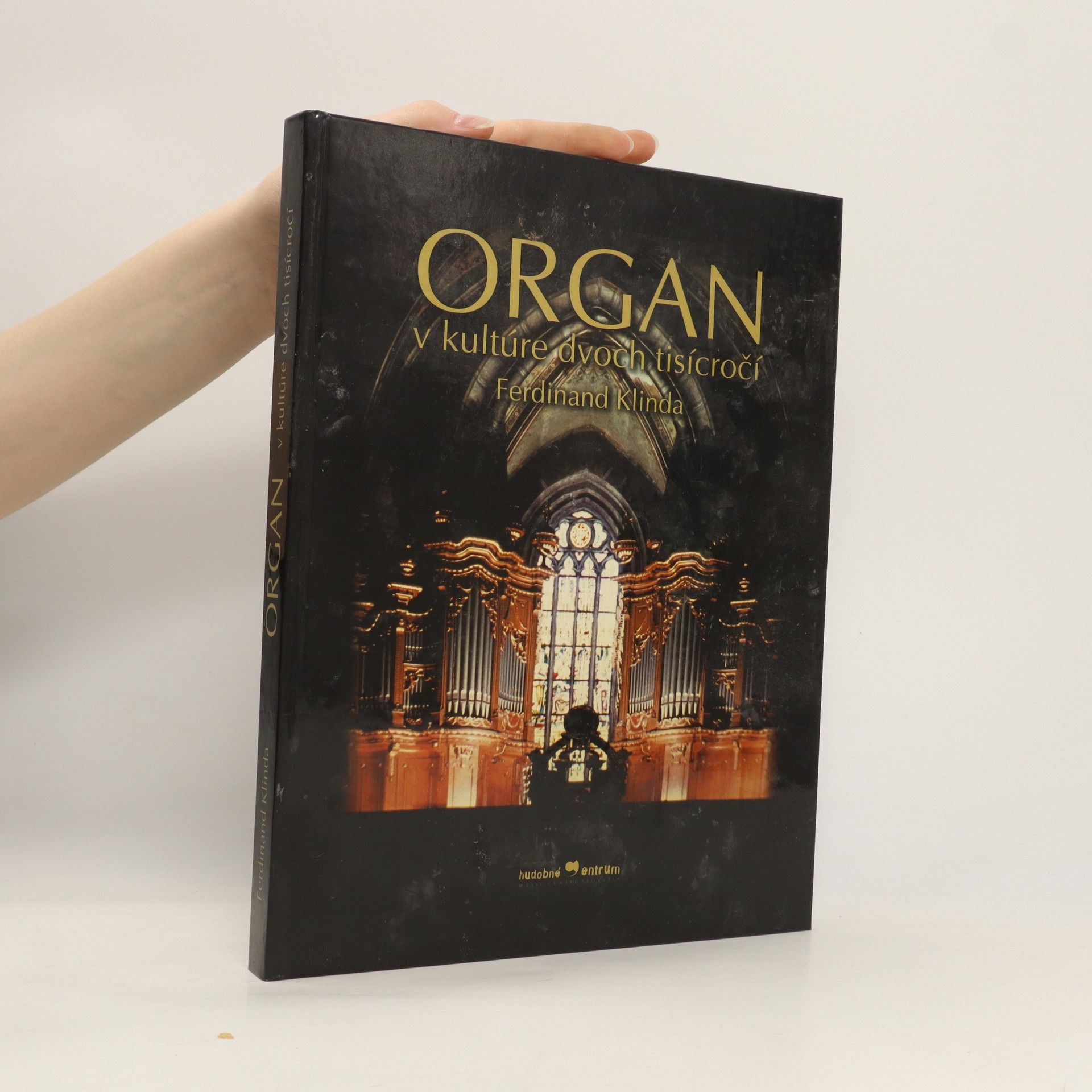Ferdinand Klinda Organ v kultúre dvoch tisícročí