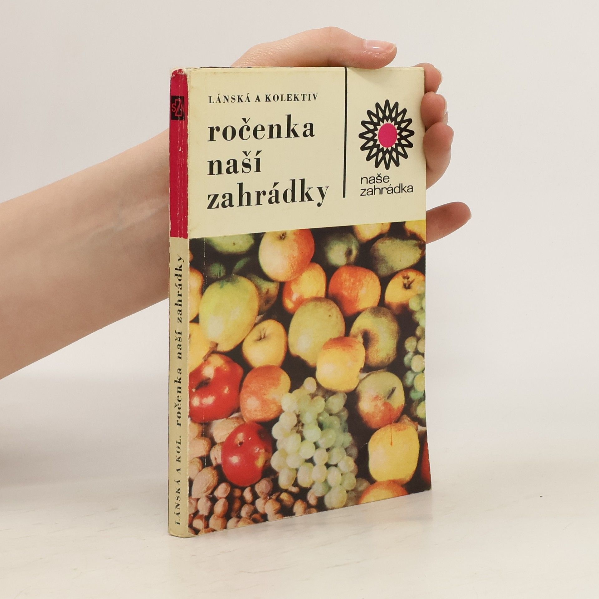 Dagmar Lánská Ročenka naší zahrádky