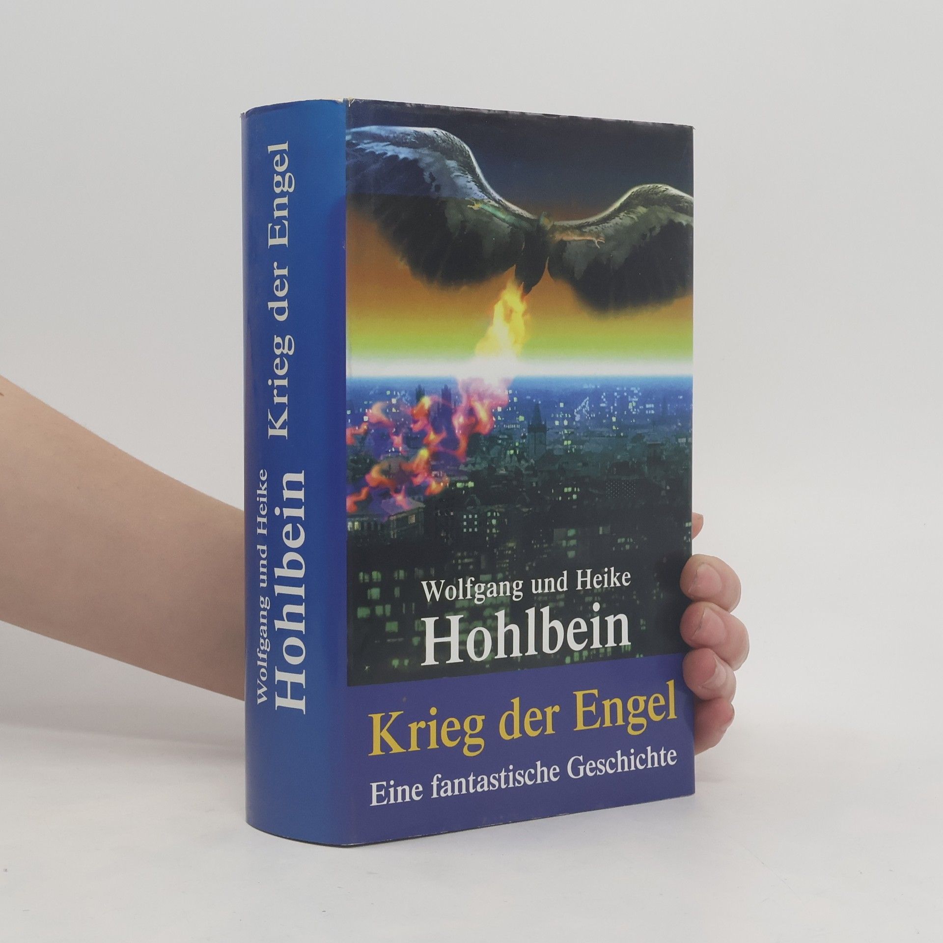 Wolfgang Hohlbein Krieg der Engel. Eine fantastische Geschichte