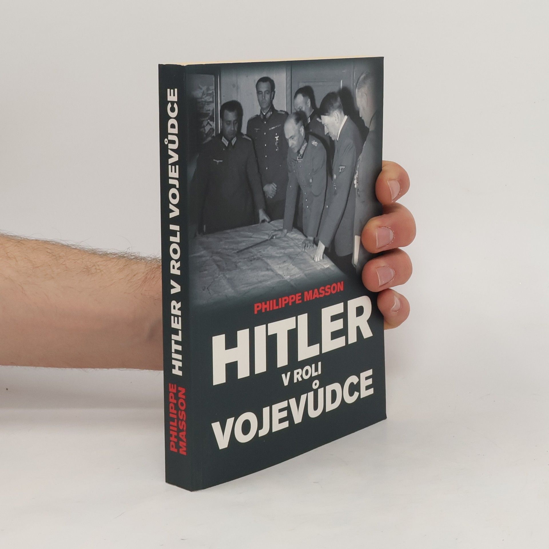Philippe Masson Hitler v roli vojevůdce