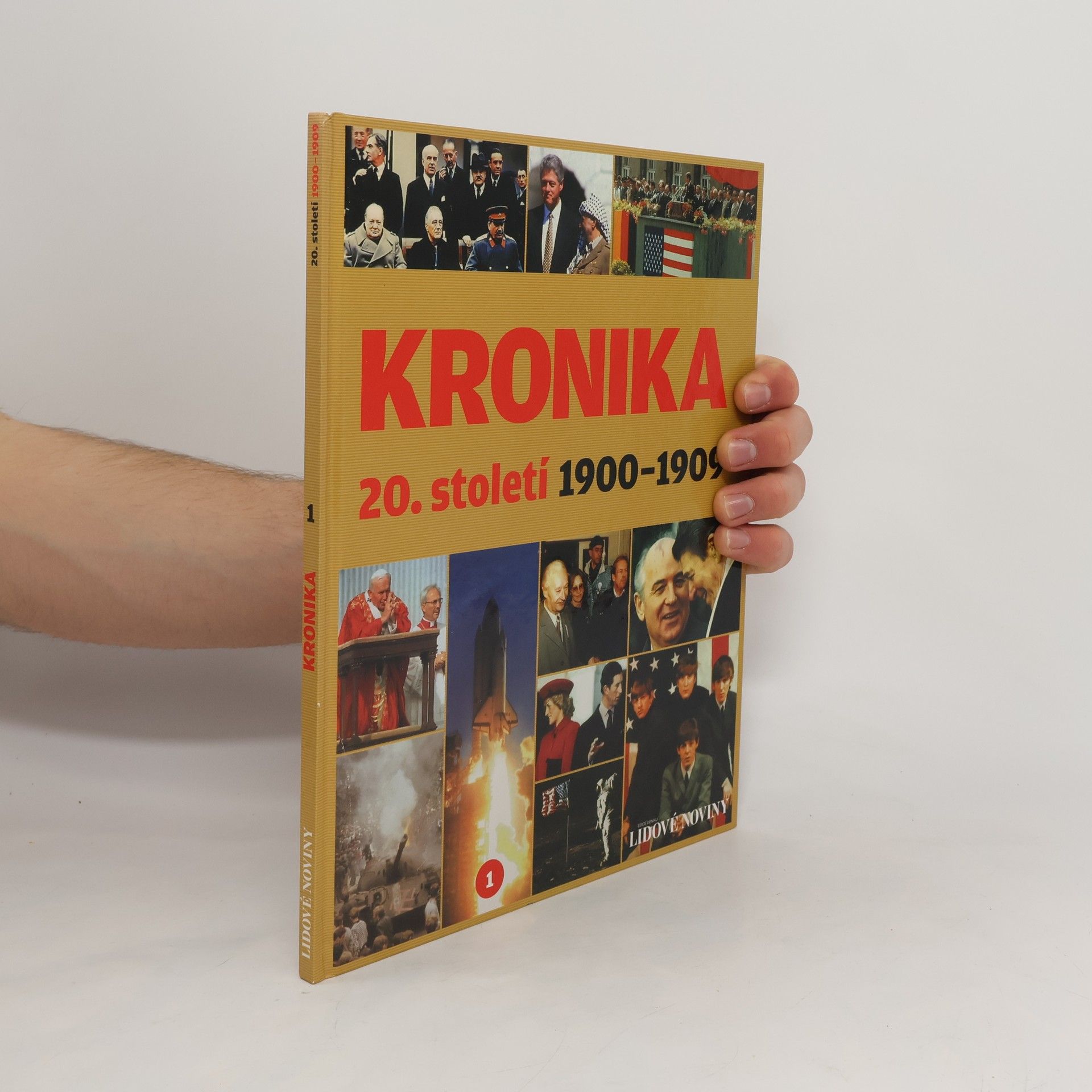 kolektiv Kronika 20. století: 1900-1909 I. díl