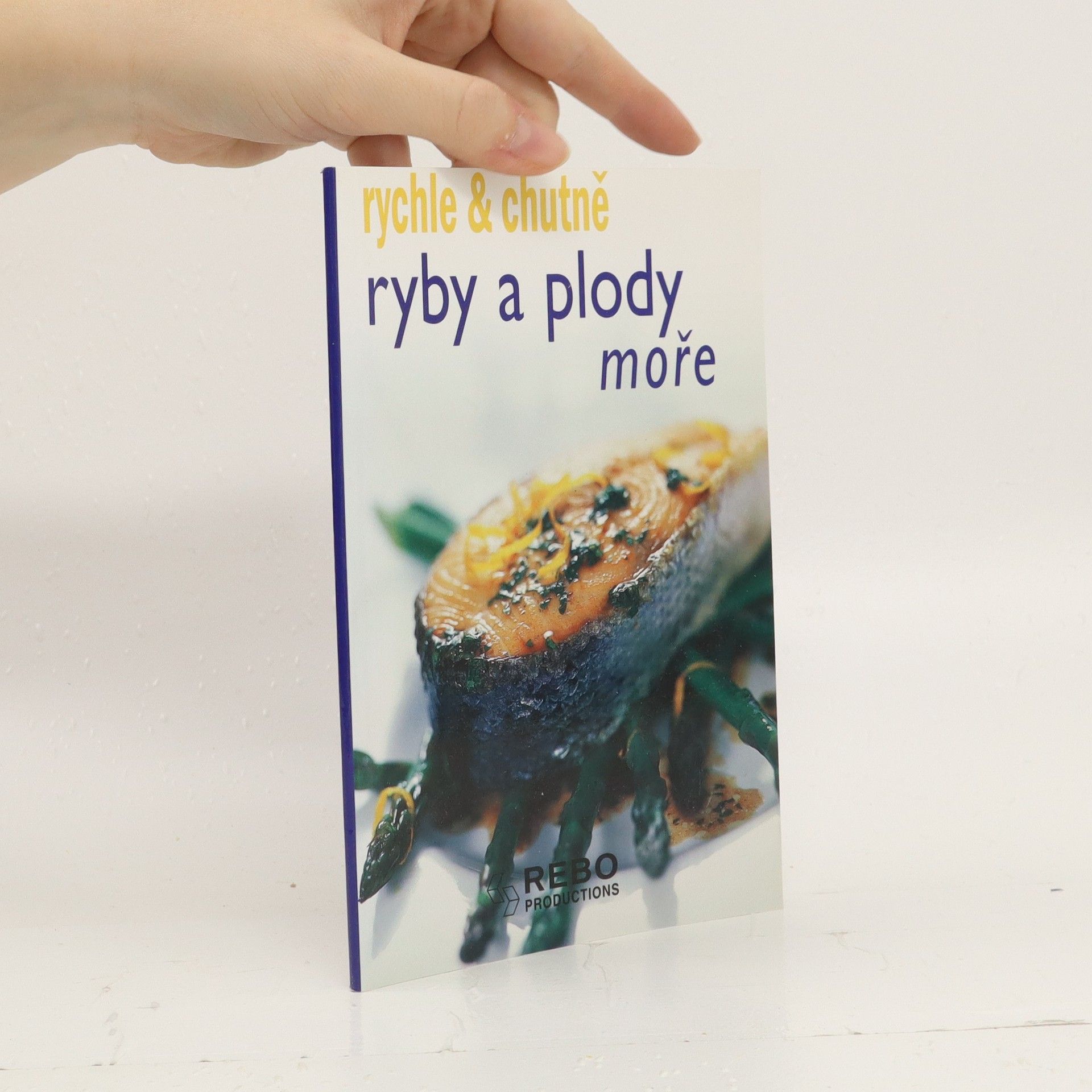Autores varios Ryby a plody moře - rychle & chutně