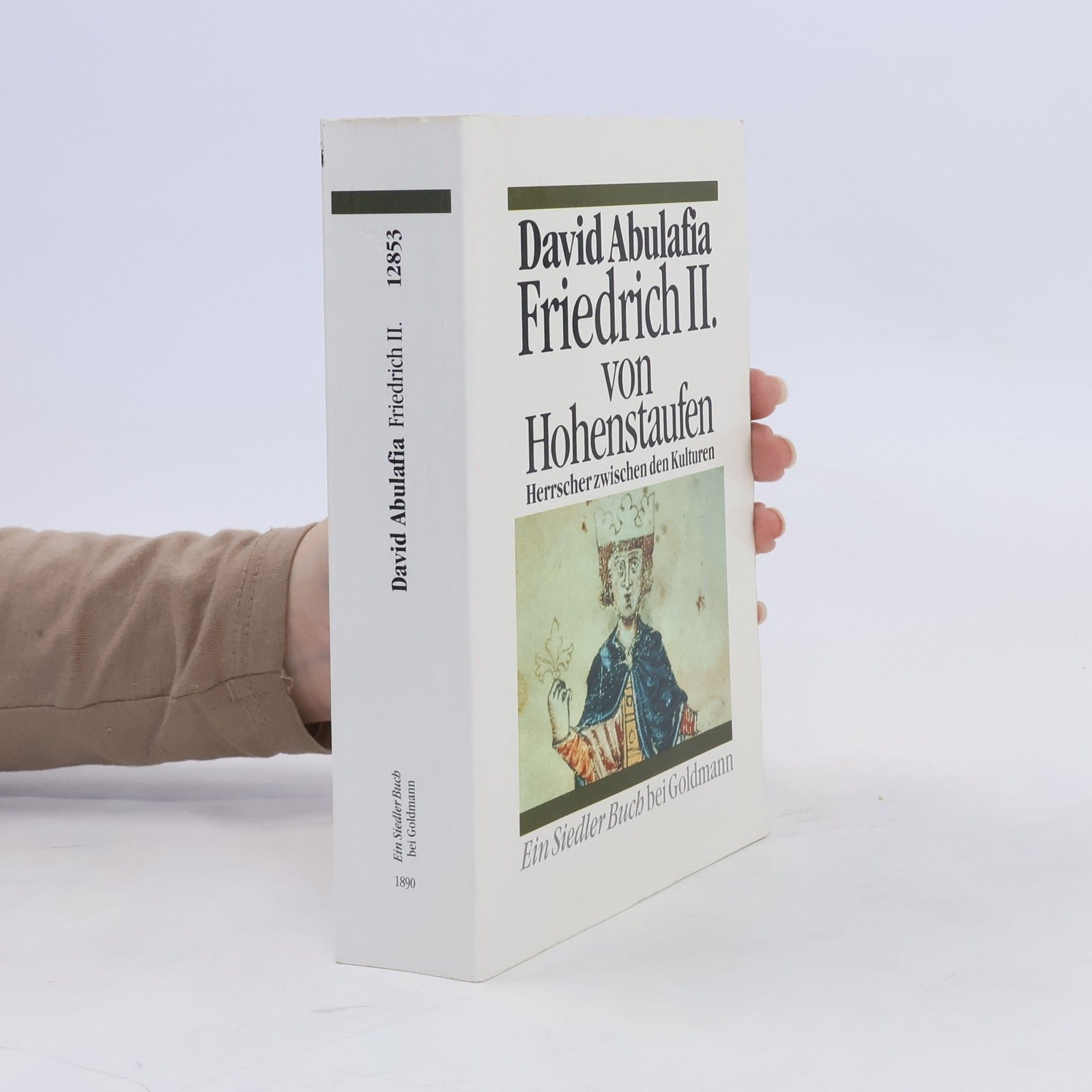 David Abulafia Friedrich II. von Hohenstaufen