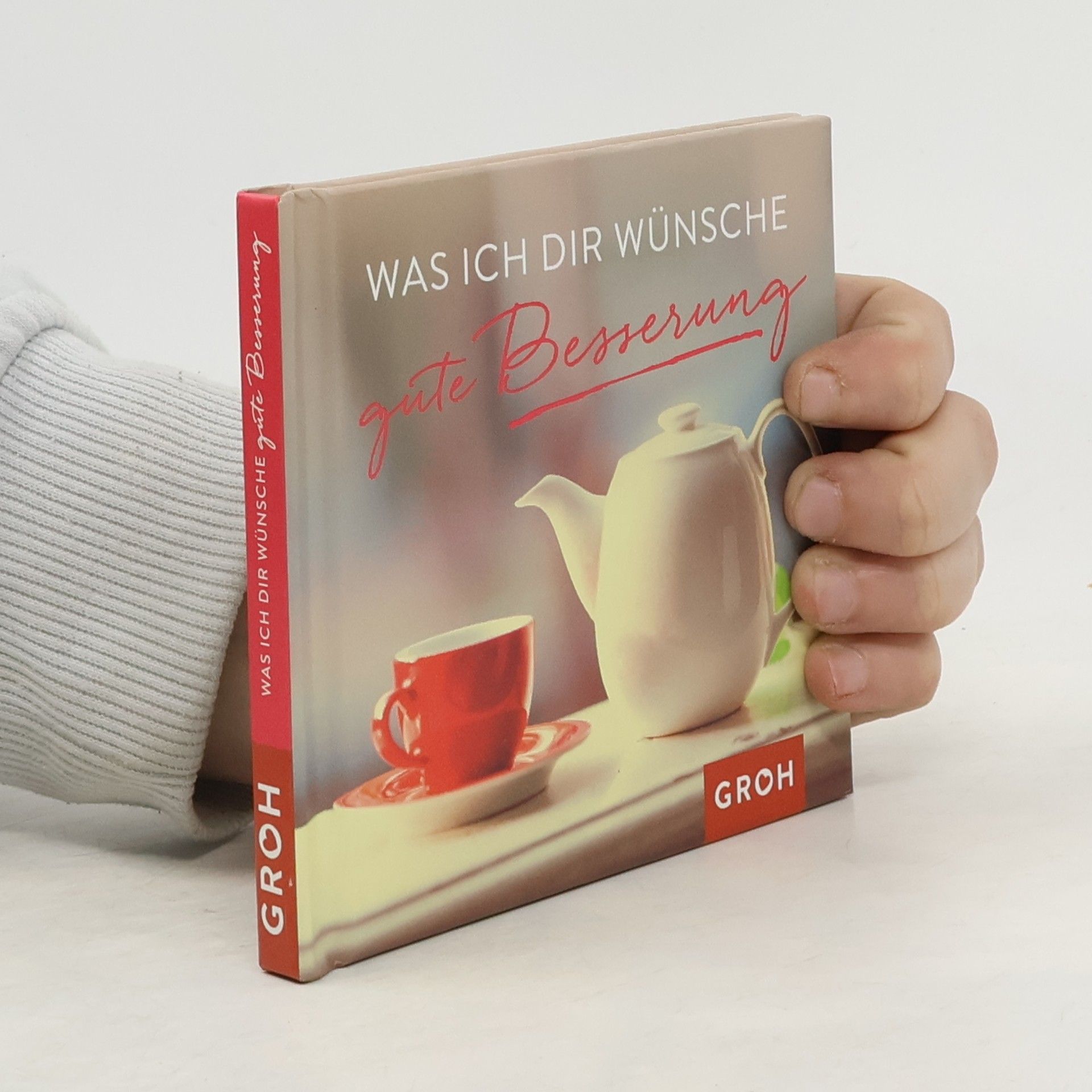 Various authors Was ich dir wünsche, gute Besserung