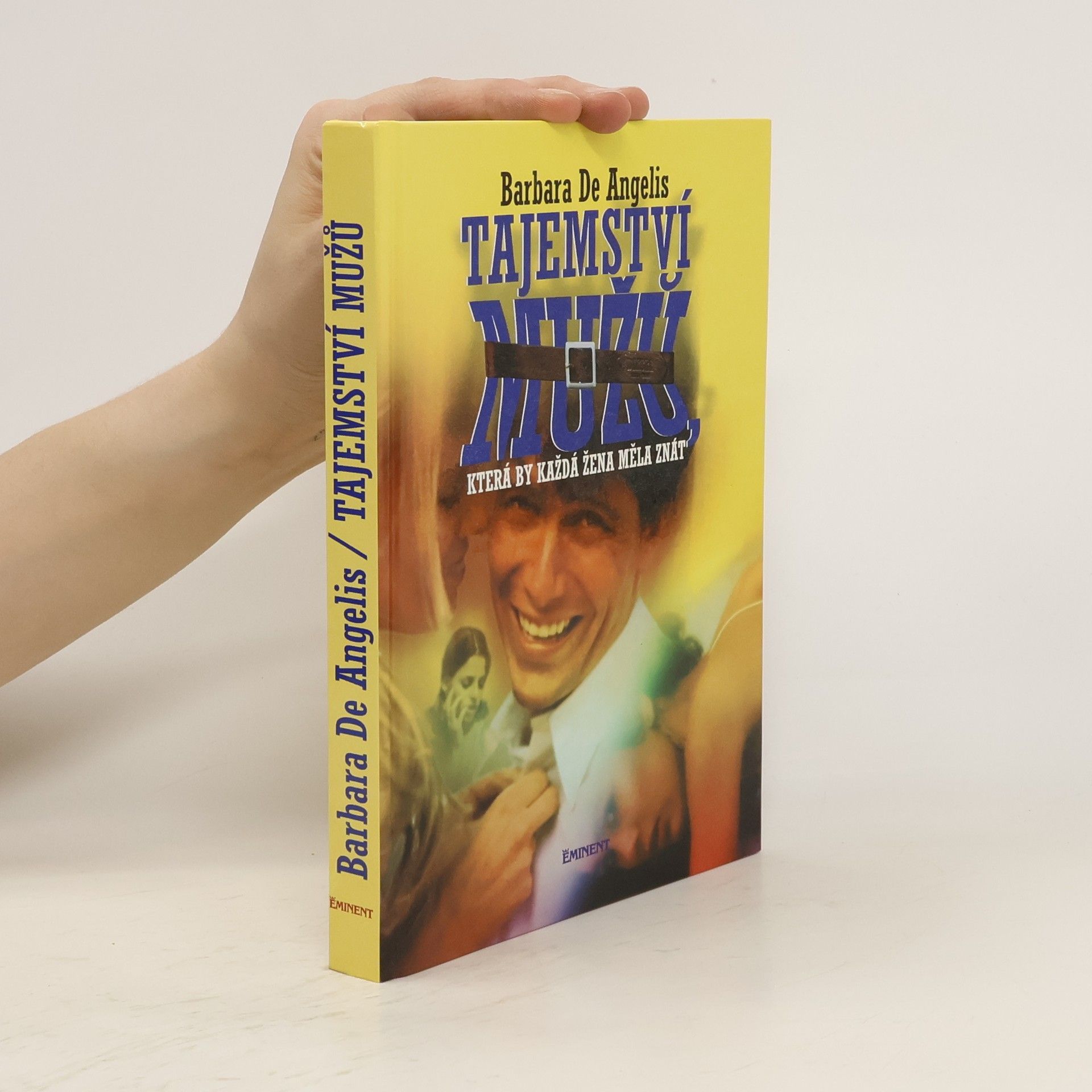 Barbara De Angelis Tajemství mužů, která by každá žena měla znát