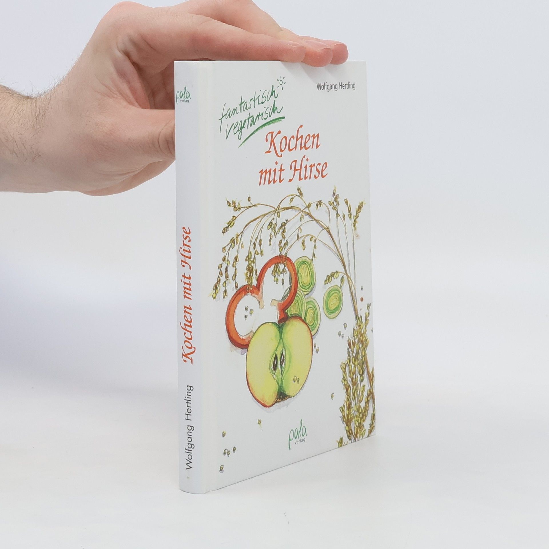Wolfgang Hertling Kochen mit Hirse