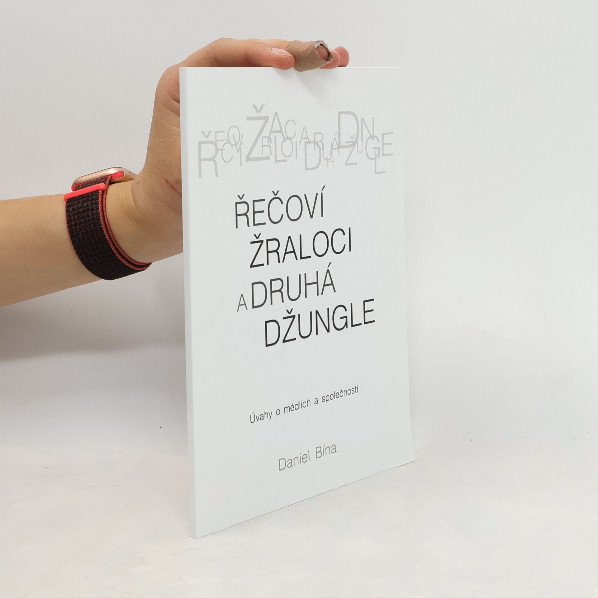 Daniel Bína Řečoví žraloci a druhá džungle