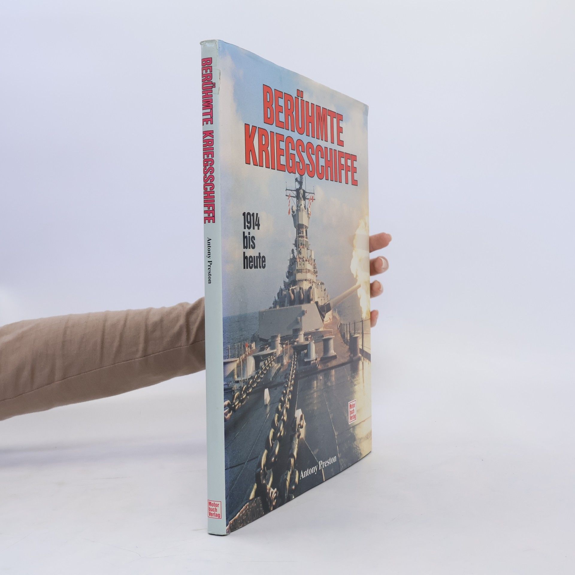 Antony Preston Berühmte Kriegsschiffe