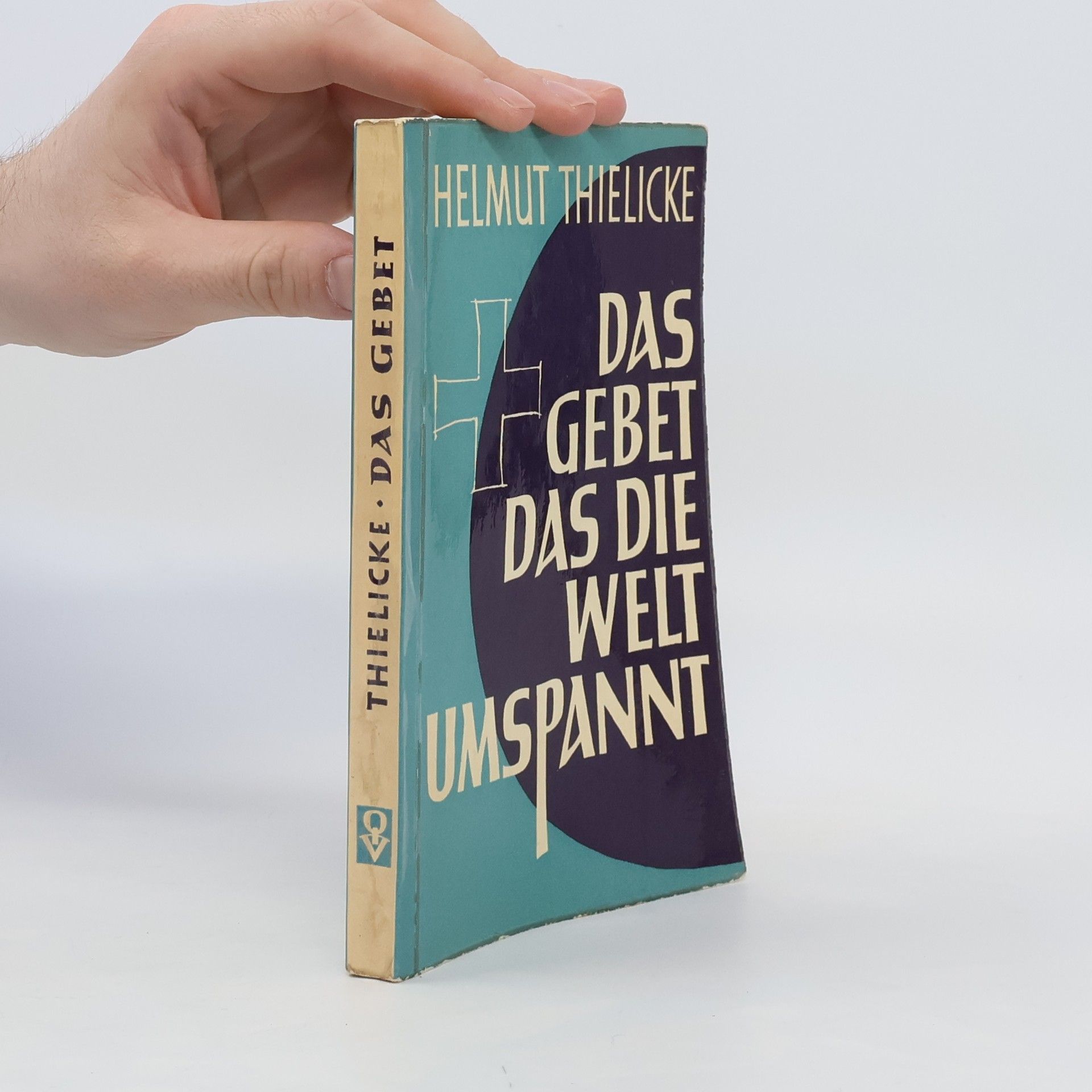 Helmut Thielicke Das Gebet das die Welt umspannt