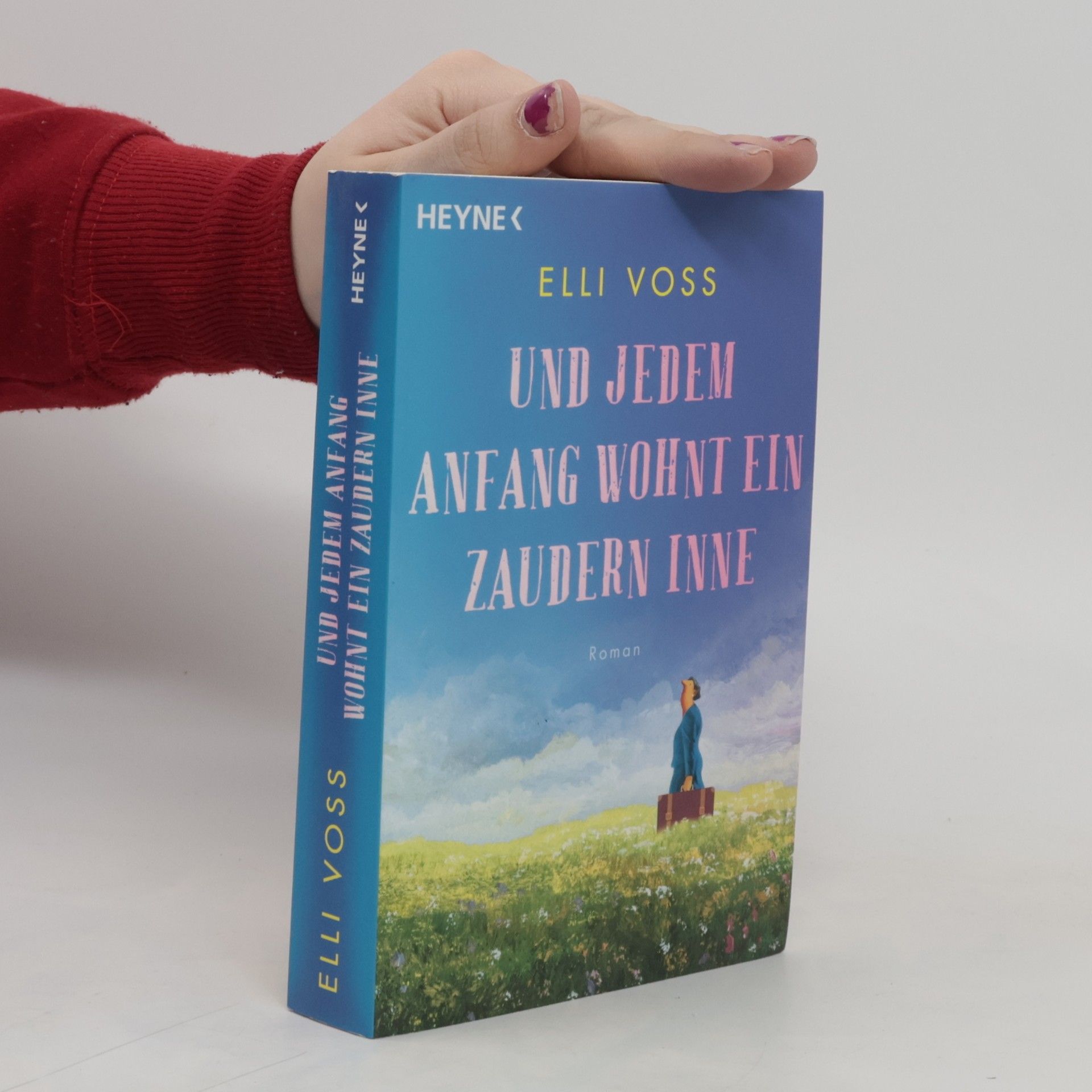 Elli Voss Und jedem Anfang wohnt ein Zaudern inne