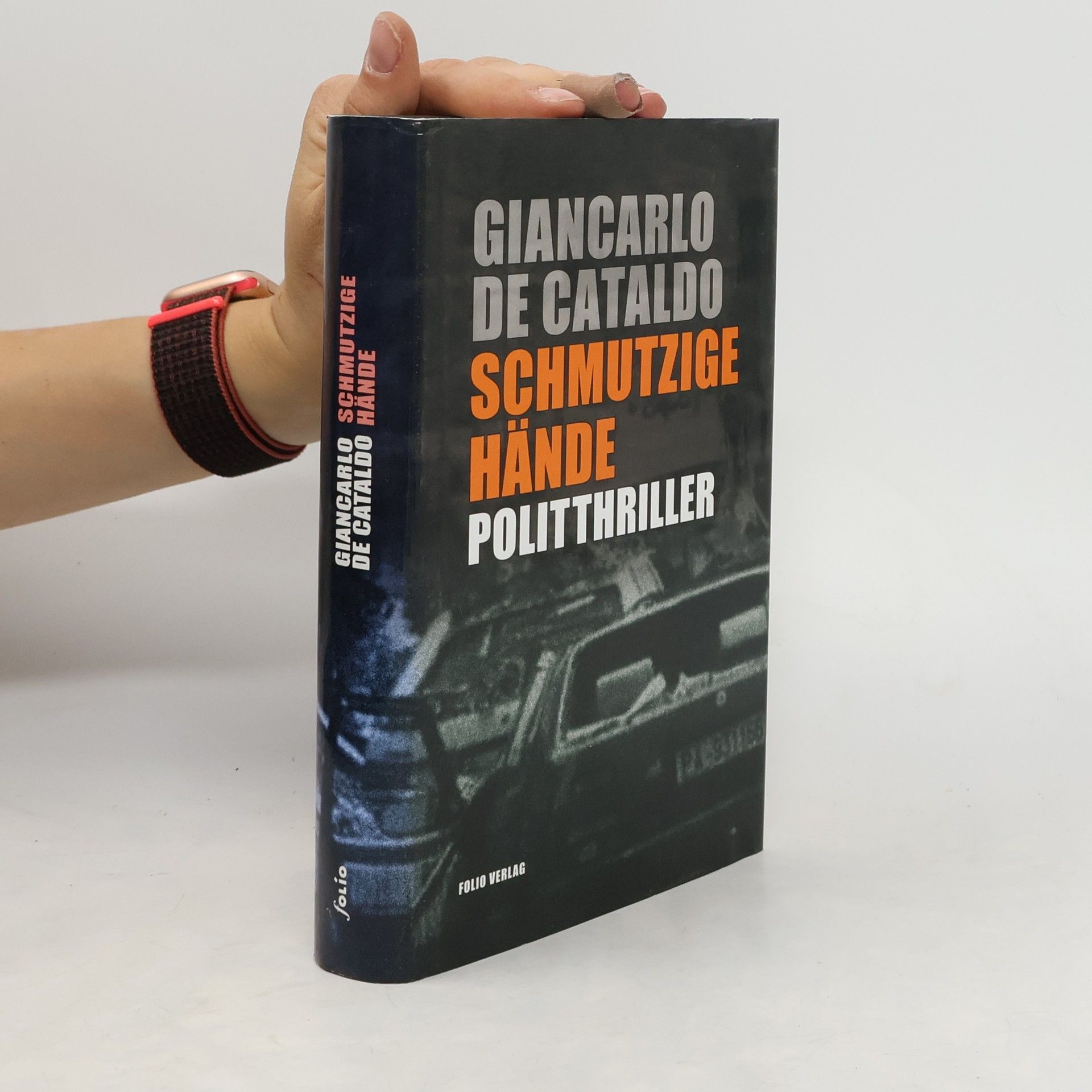 Giancarlo De Cataldo Schmutzige Hände