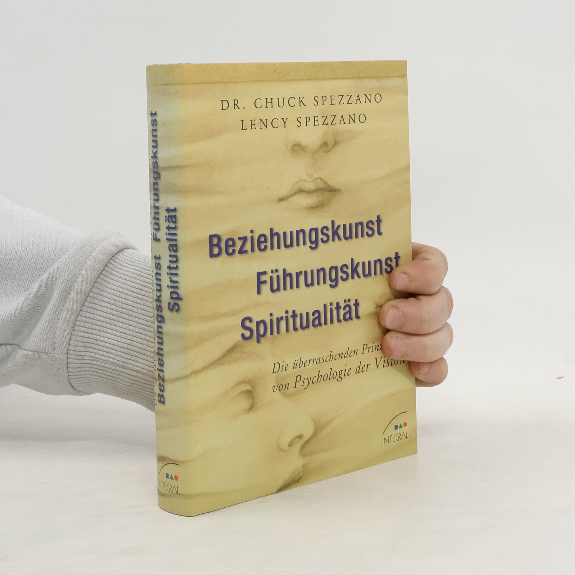 Chuck Spezzano Beziehungskunst, Führungskunst, Spiritualität