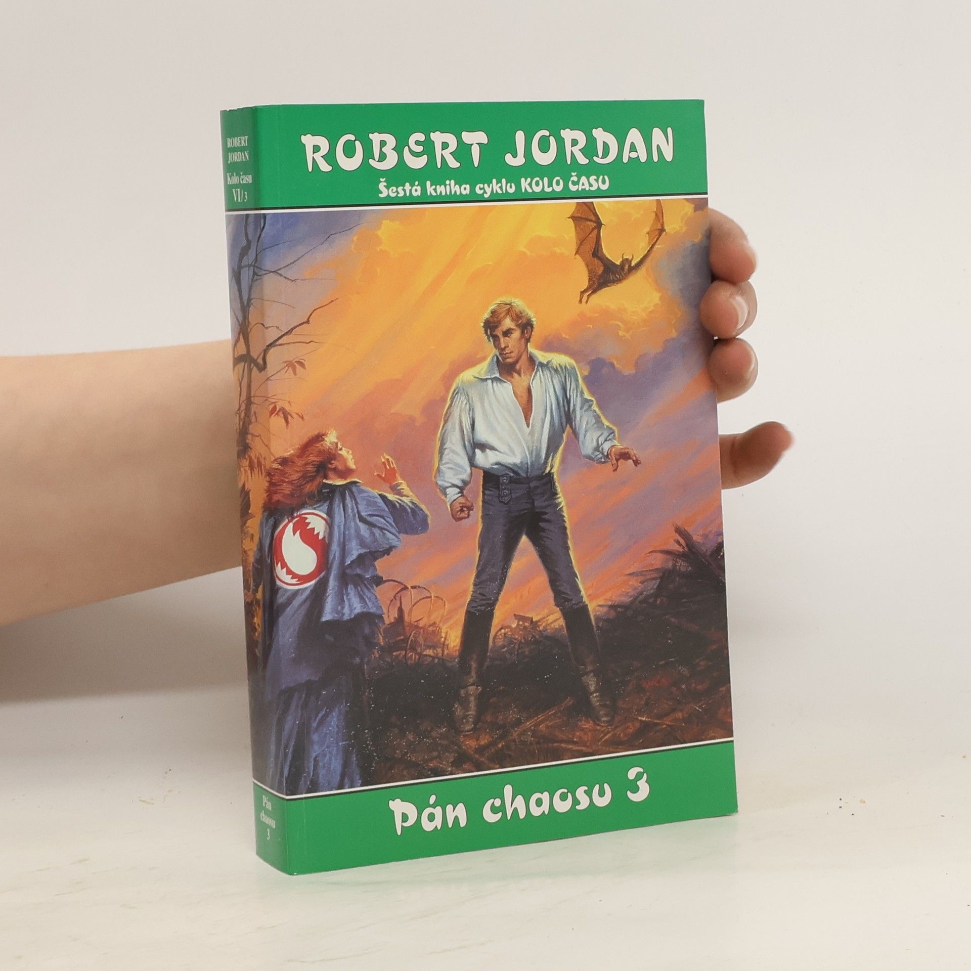 Robert Jordan Kolo času: Pán chaosu 3 (šestý díl, třetí část)