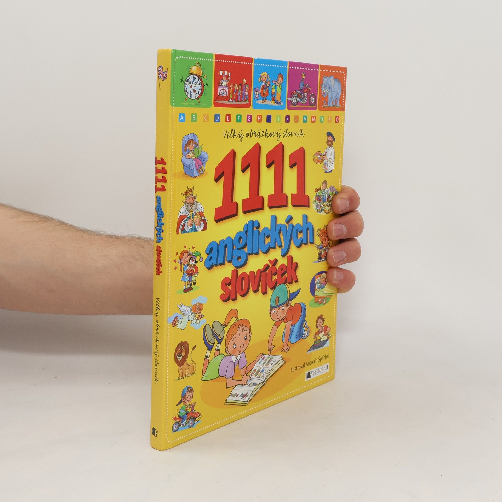 Antonín Šplíchal 1111 anglických slovíček. Velký obrázkový slovník