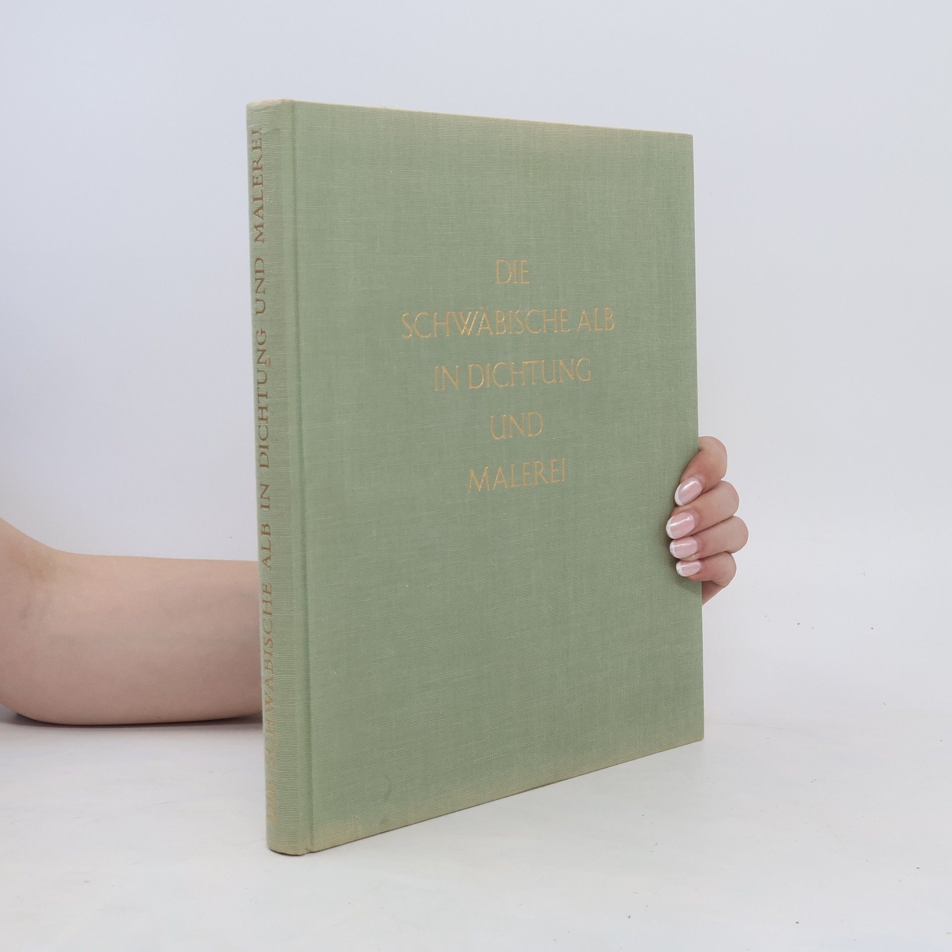 Albert Walzer Die Schwäbische Alb in Dichtung und Malerei